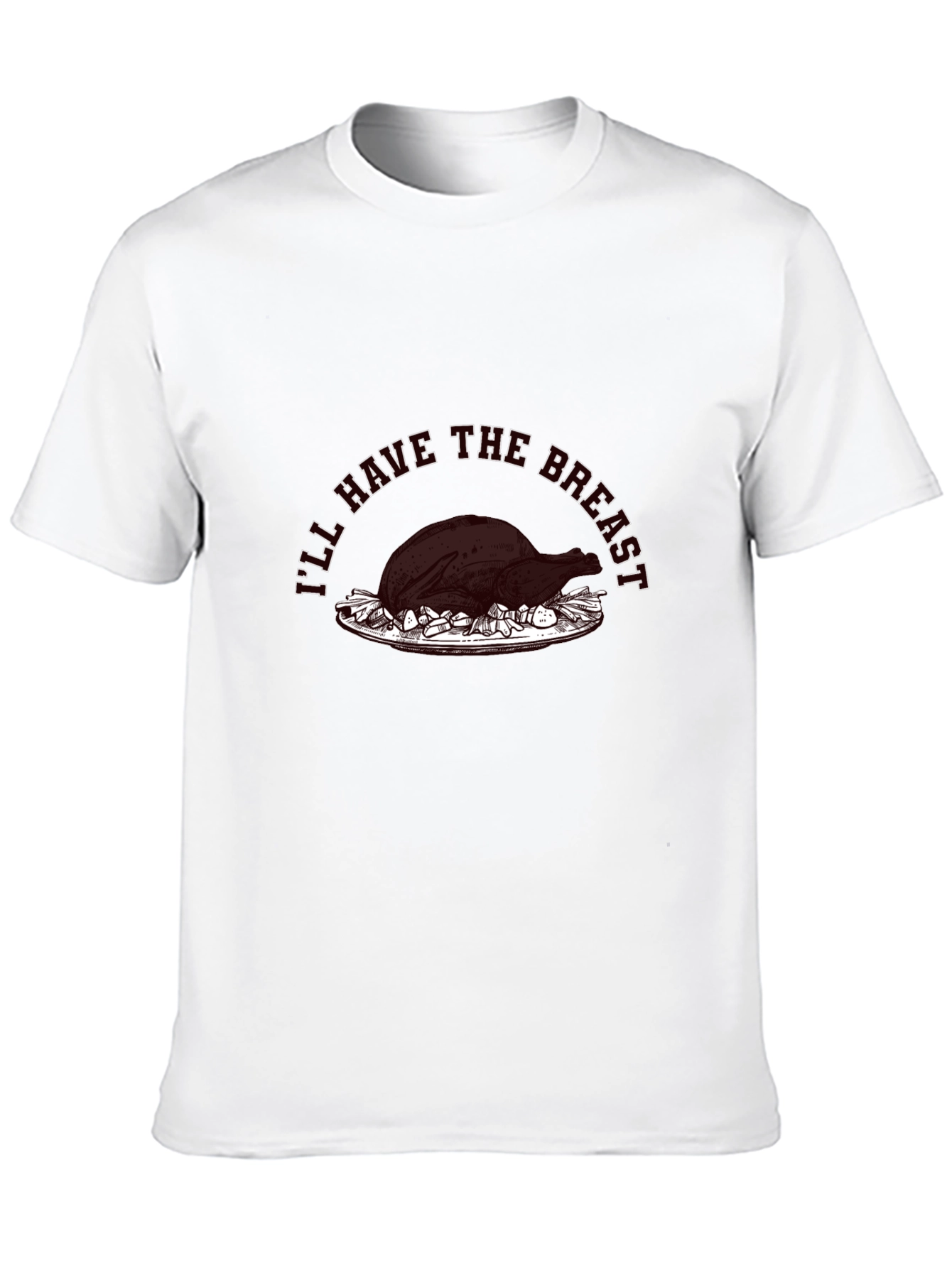 Funny Thanksgiving T-Shirt - Ill Have The Breast