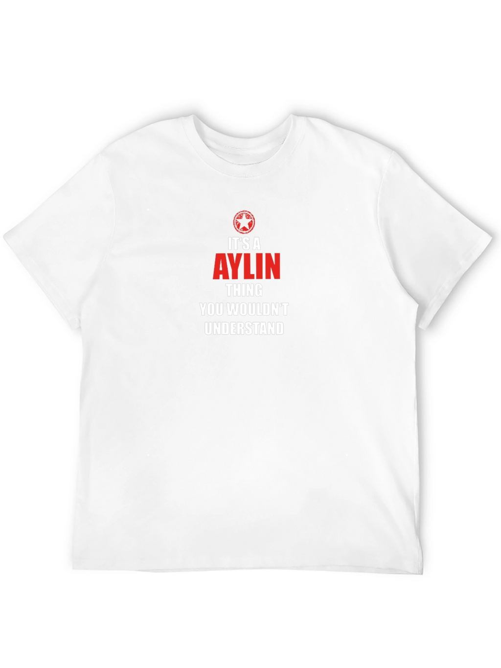 Its an Aylin Thing T-Shirt