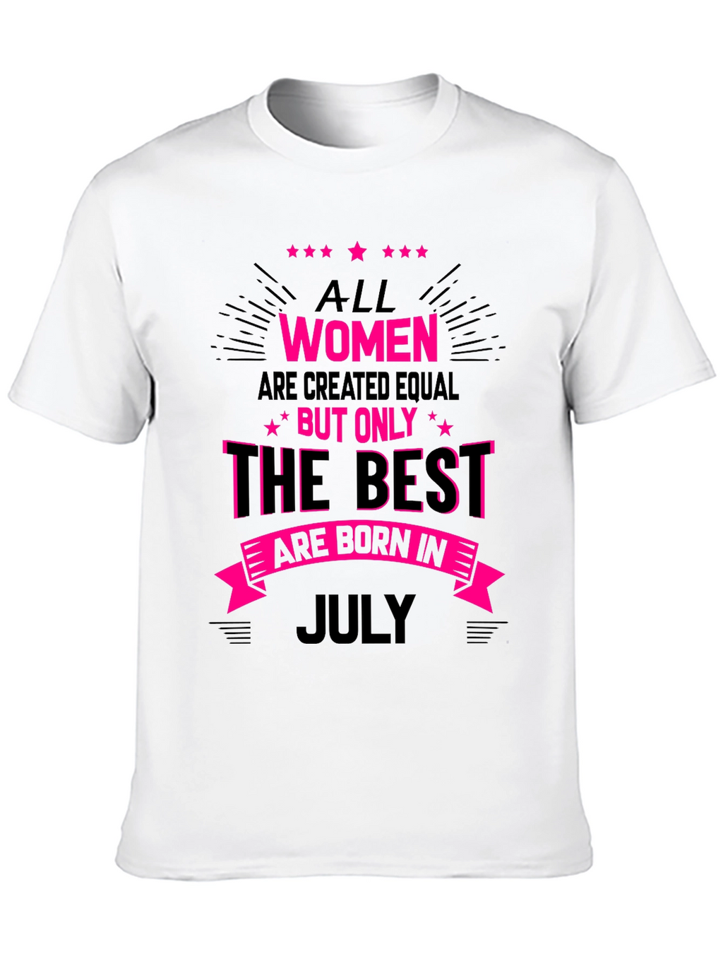Best Women are Born in July T-Shirt