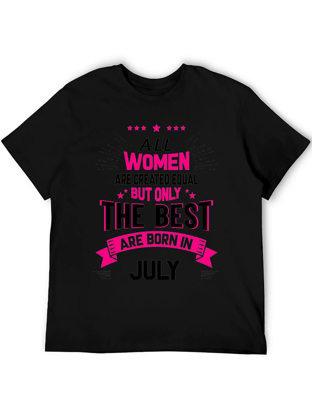 Best Women are Born in July T-Shirt