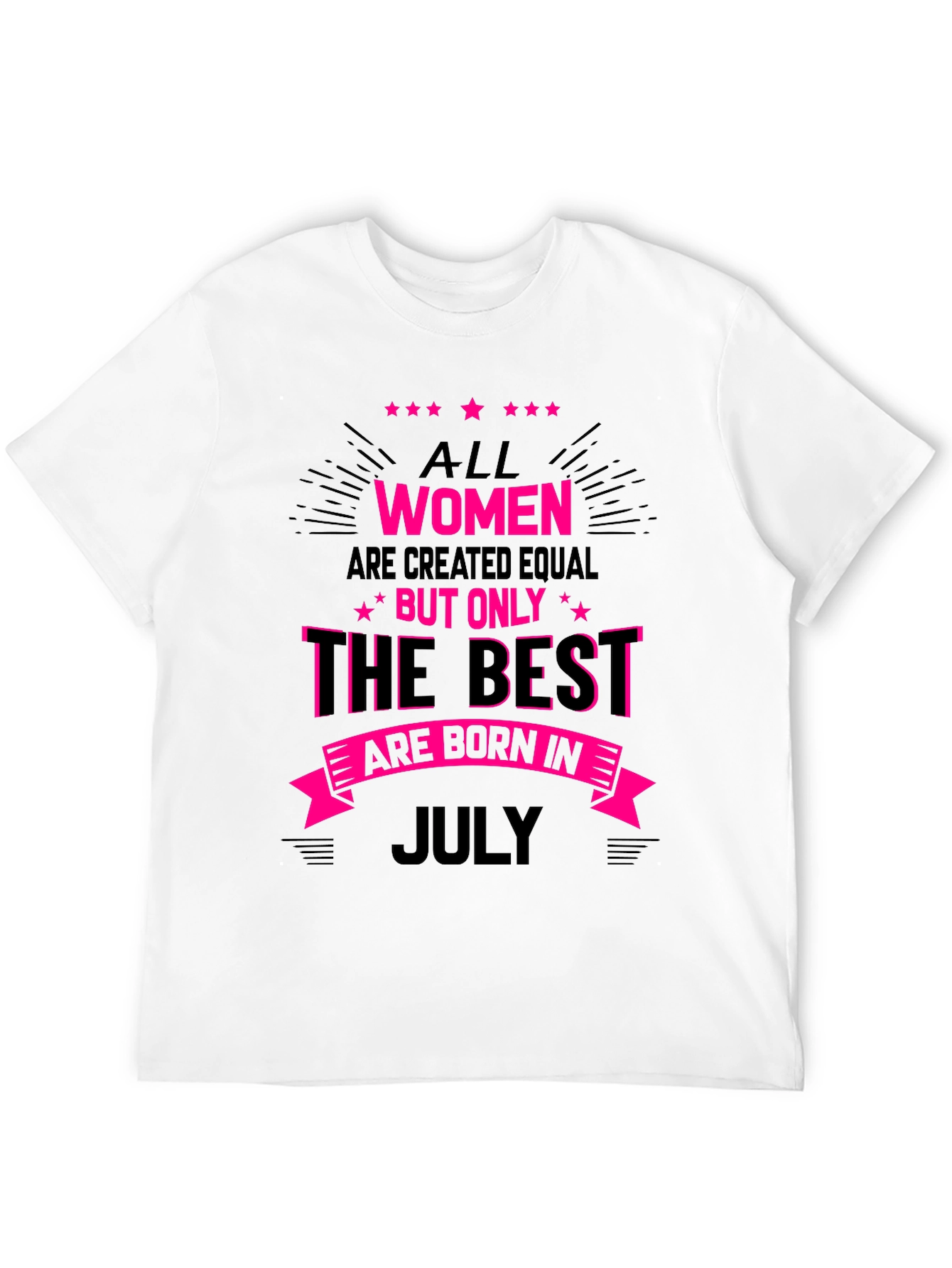 Best Women are Born in July T-Shirt