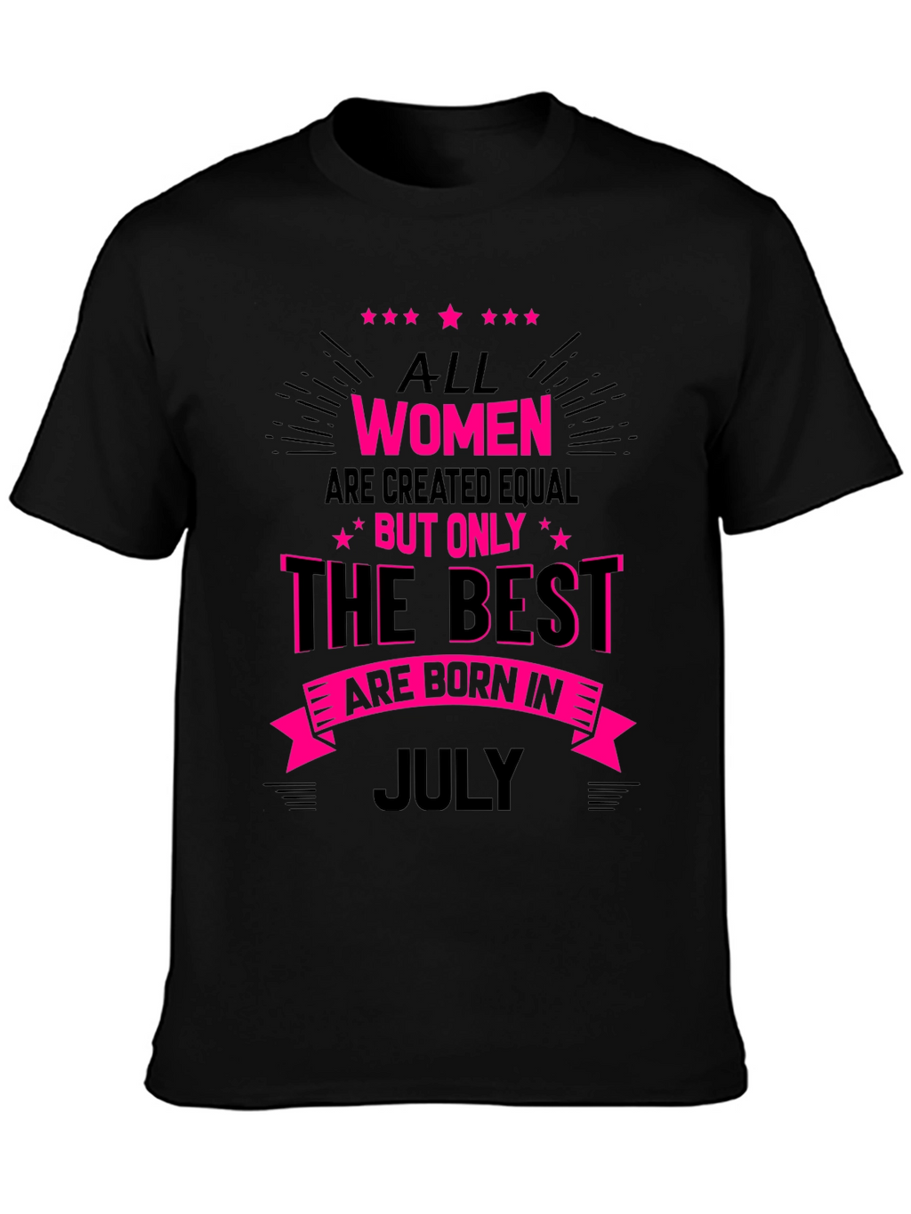 Best Women are Born in July T-Shirt