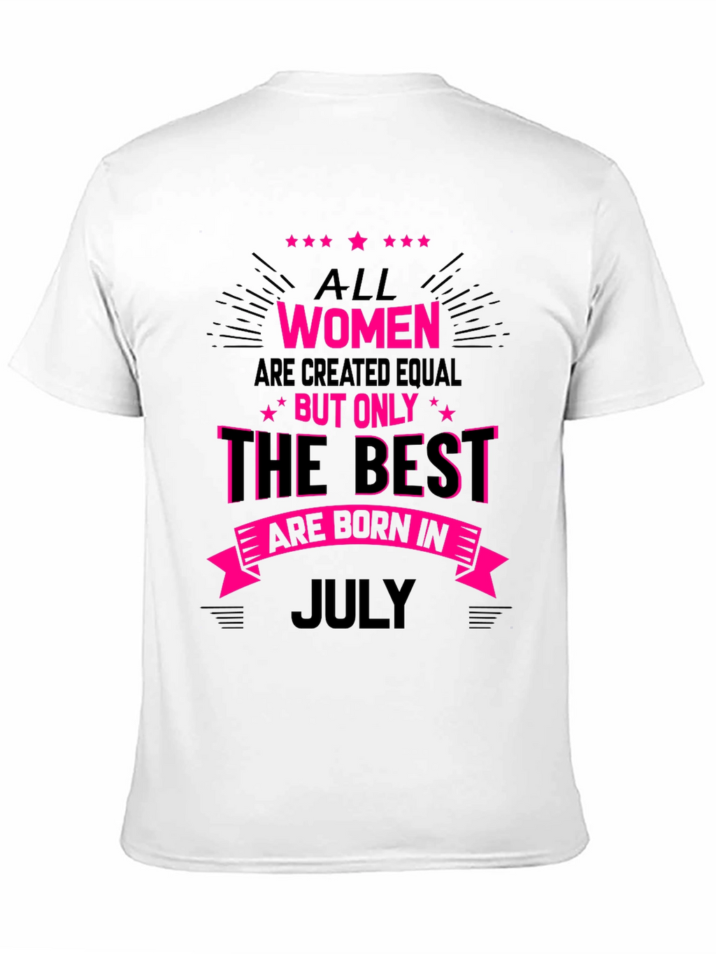 Best Women are Born in July T-Shirt