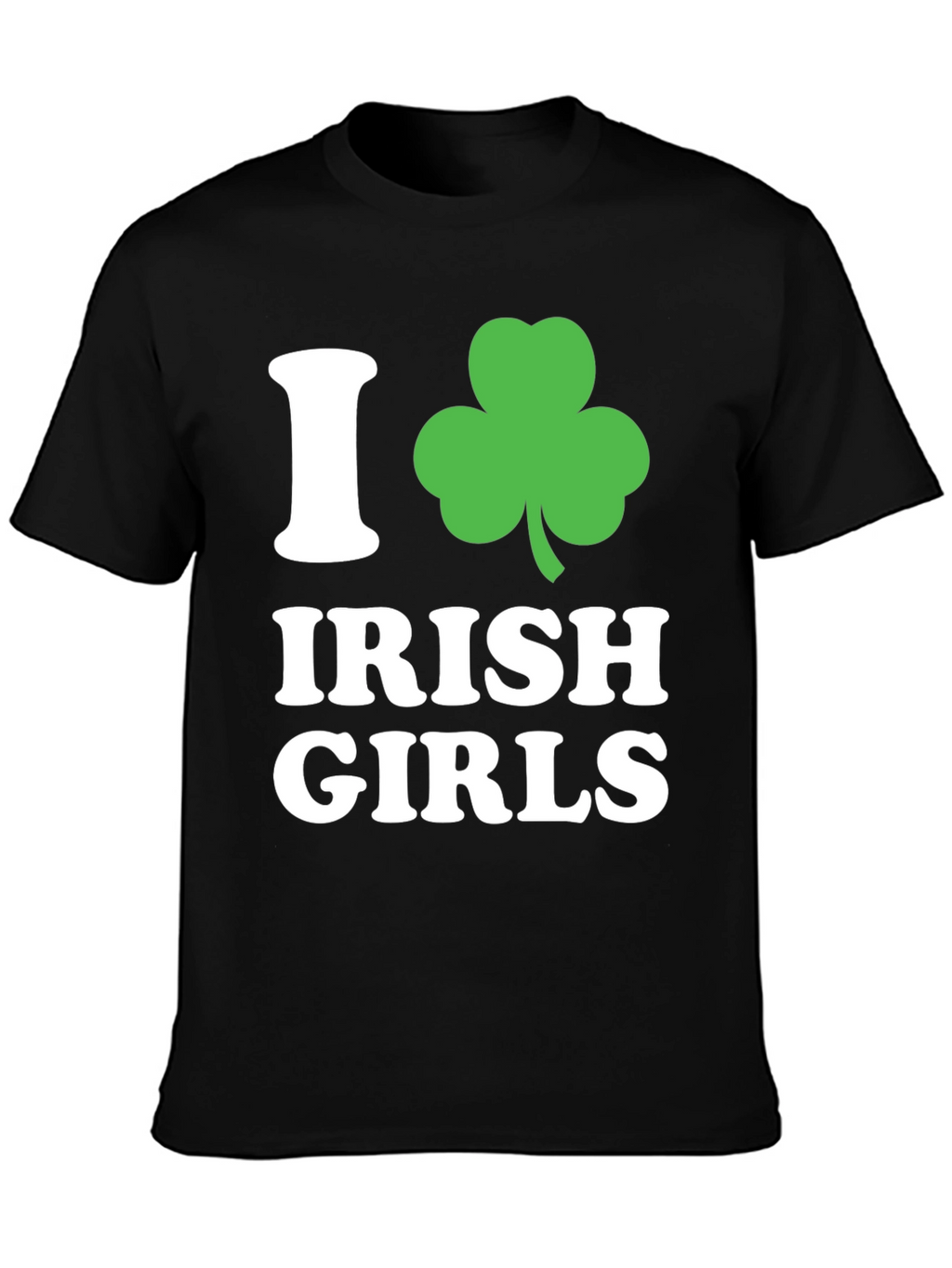 I Love Irish Girls Shamrock T-Shirt