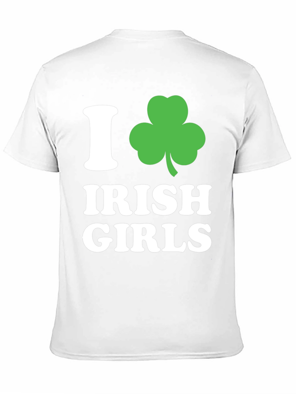 I Love Irish Girls Shamrock T-Shirt