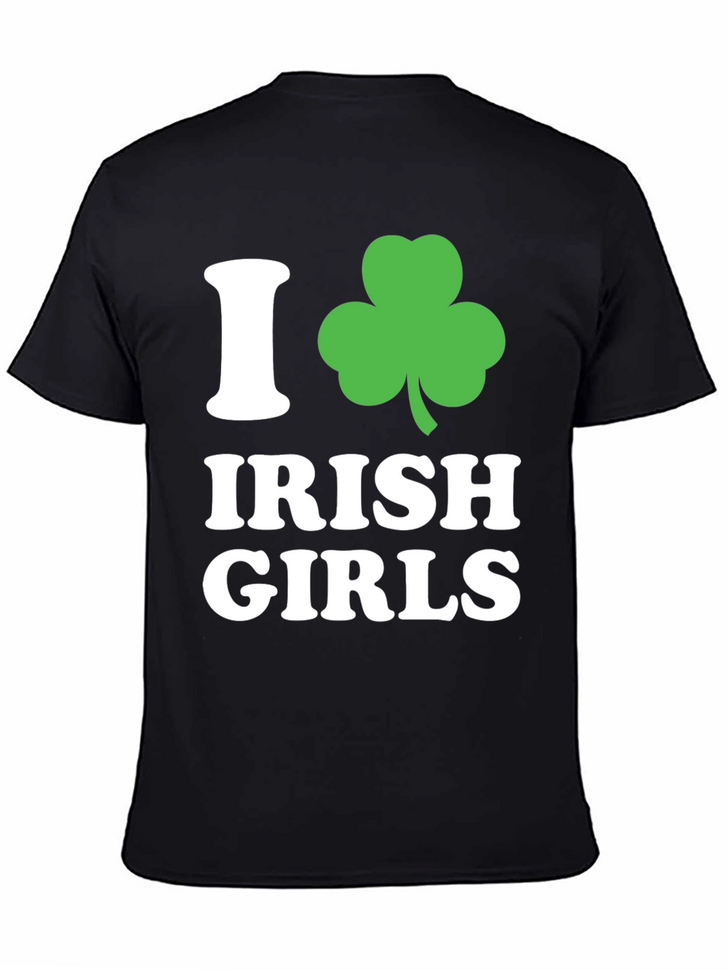 I Love Irish Girls Shamrock T-Shirt