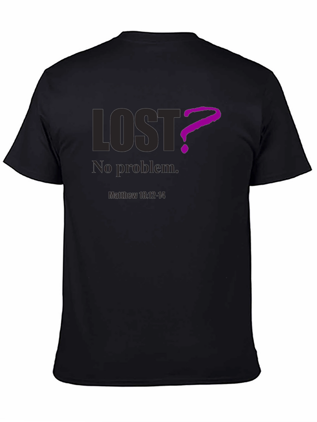 Lost? No Problem. Christian T-Shirt