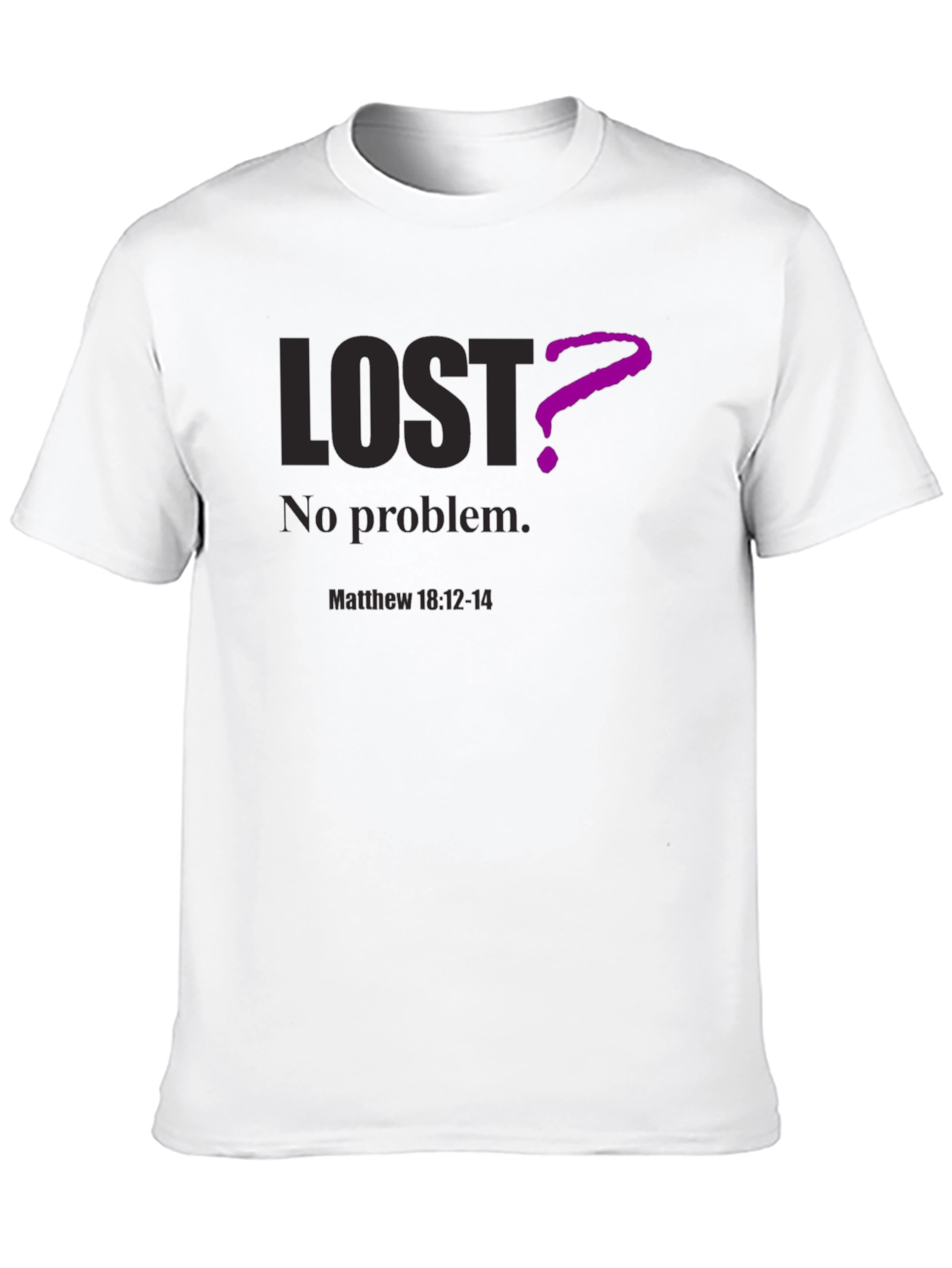 Lost? No Problem. Christian T-Shirt