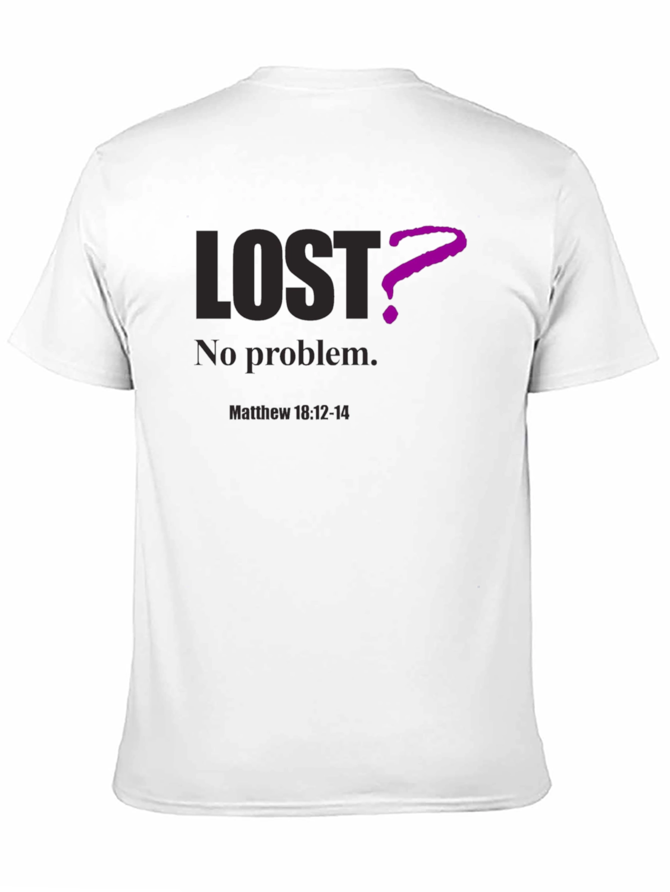 Lost? No Problem. Christian T-Shirt