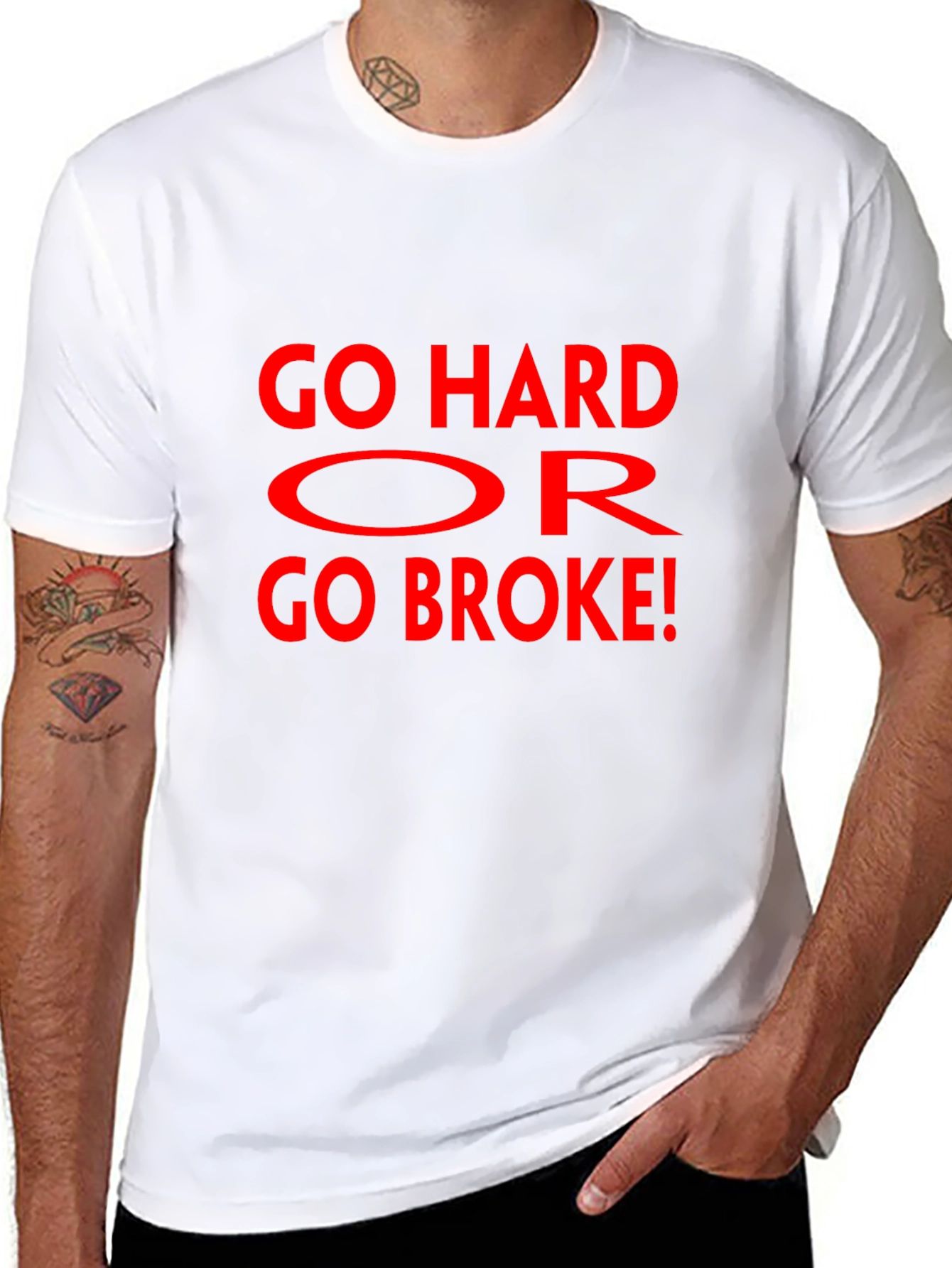 Go Hard Or Go Broke Graphic T-Shirt