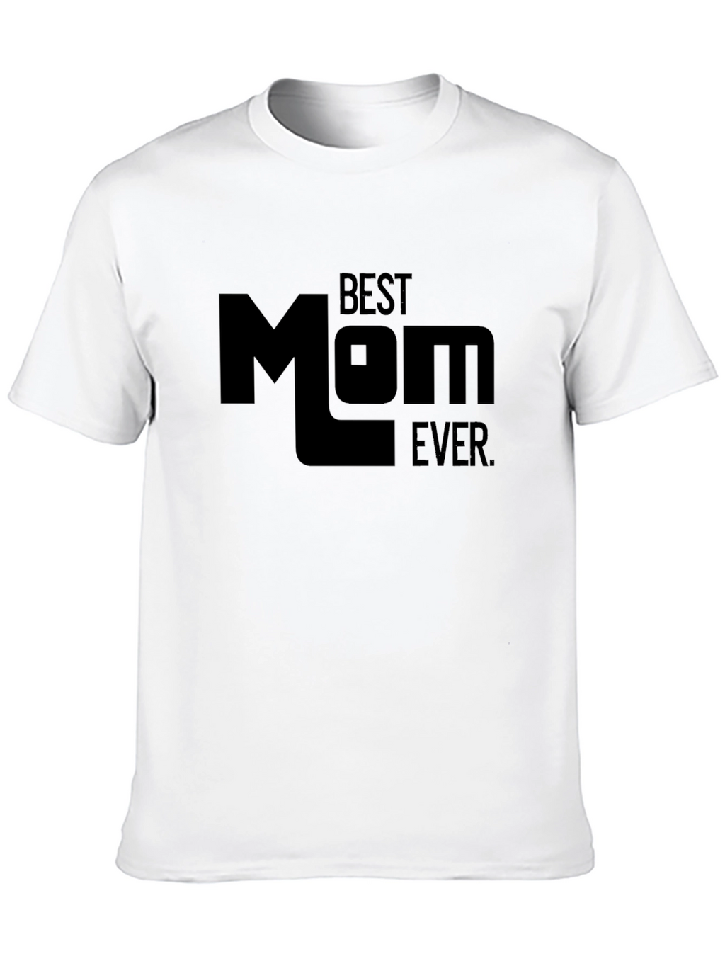 Best Mom Ever Black Graphic Tee Shirt