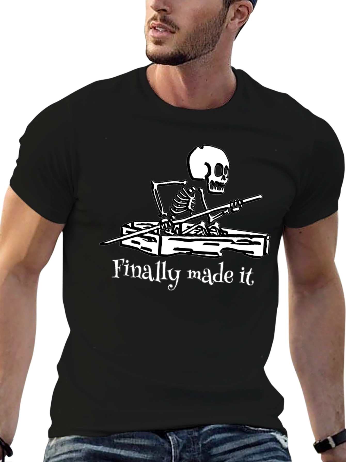Finally Made It Skeleton T-Shirt - Funny Graphic Tee