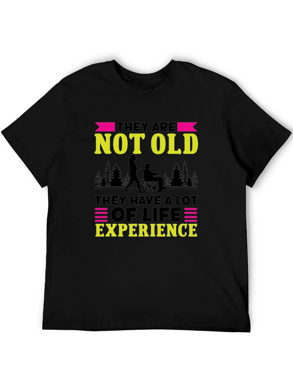 They Are Not Old T-Shirt