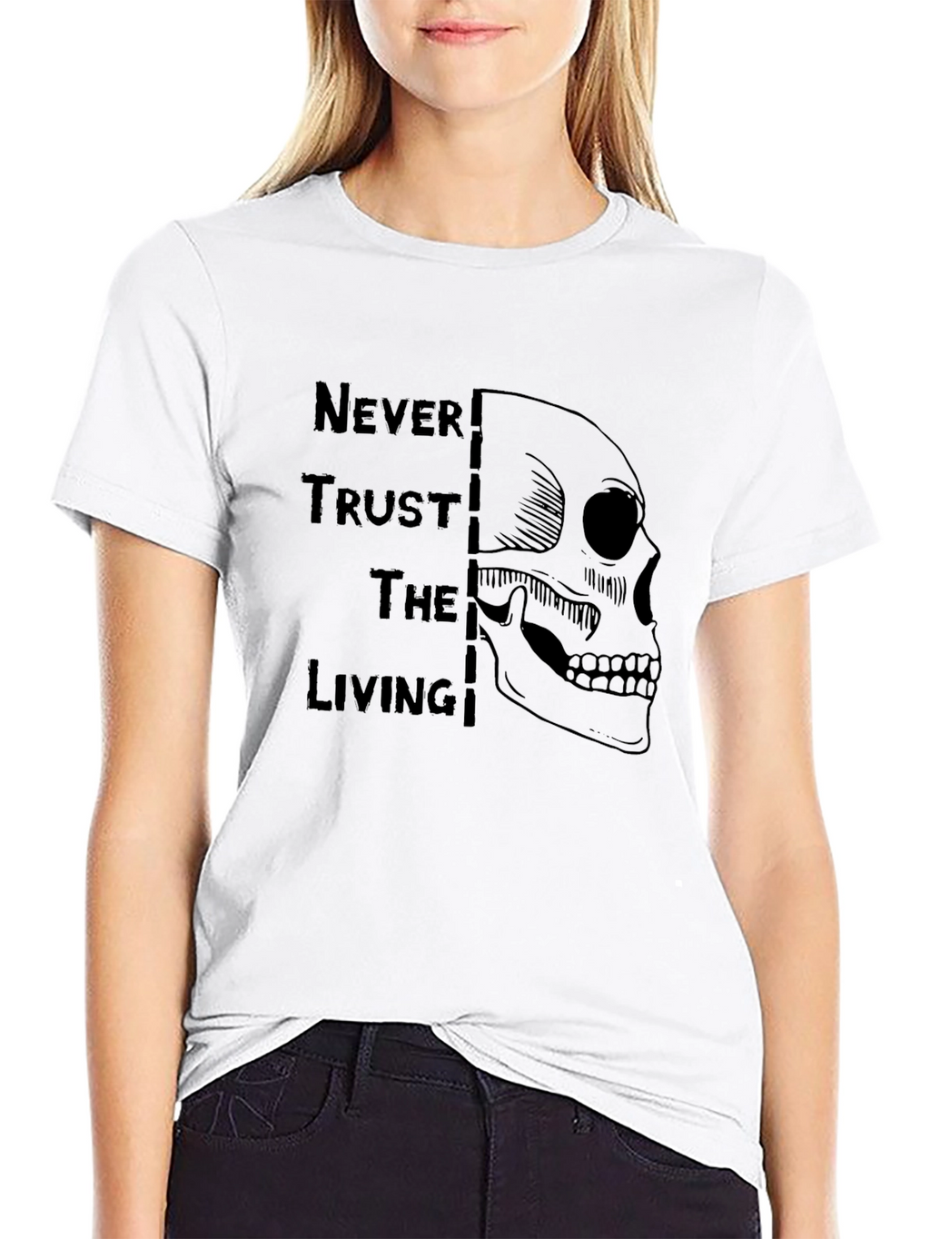 Never Trust the Living Skull Graphic Tee