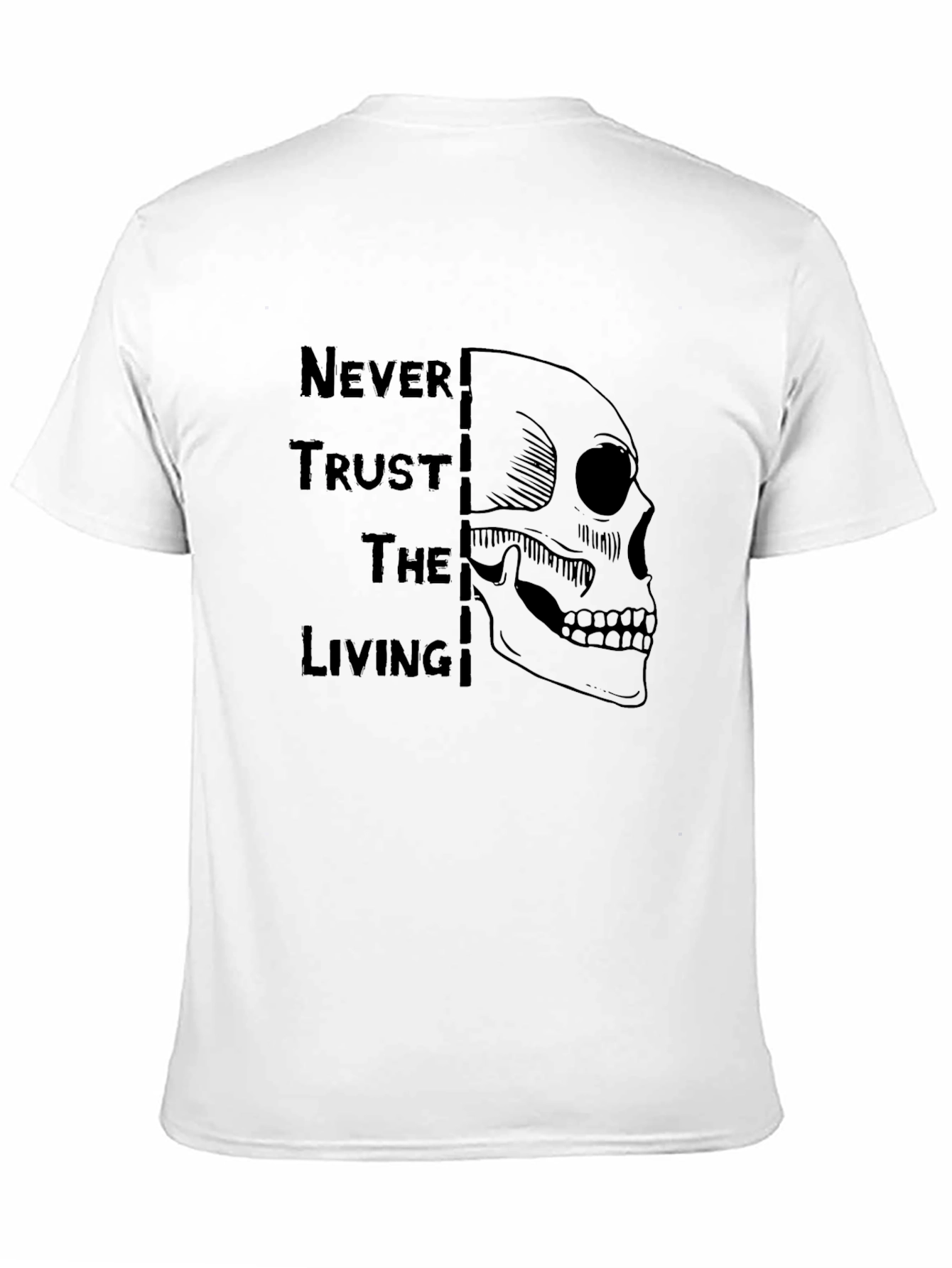 Never Trust the Living Skull Graphic Tee