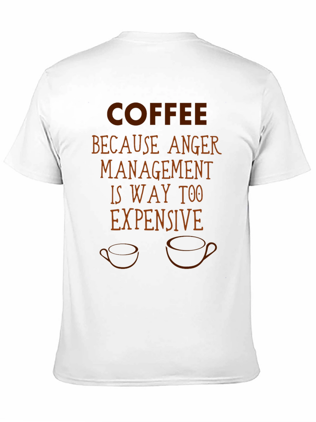 Coffee Because Anger Management T-Shirt Funny Sarcastic Tee