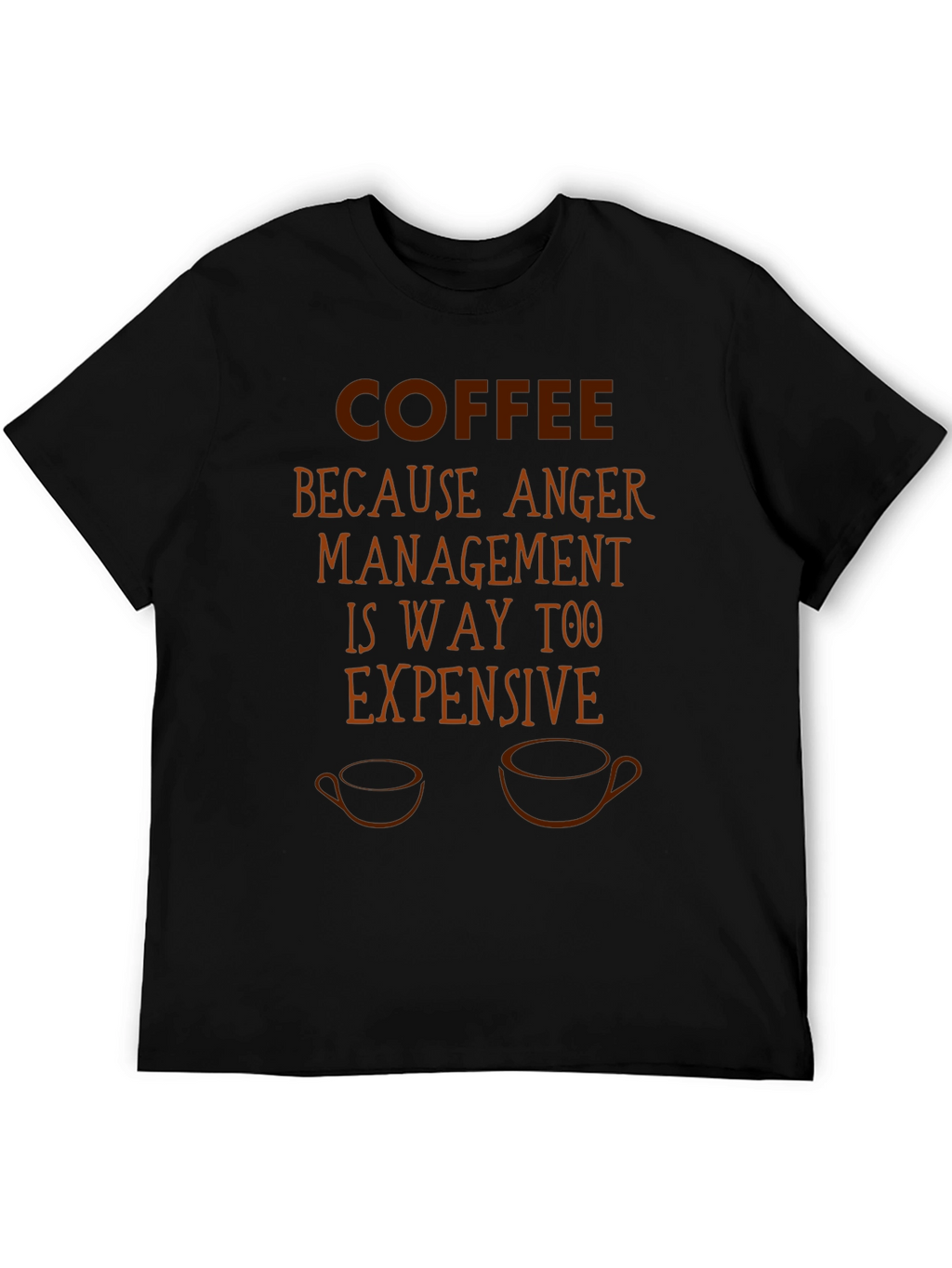 Coffee Because Anger Management T-Shirt Funny Sarcastic Tee