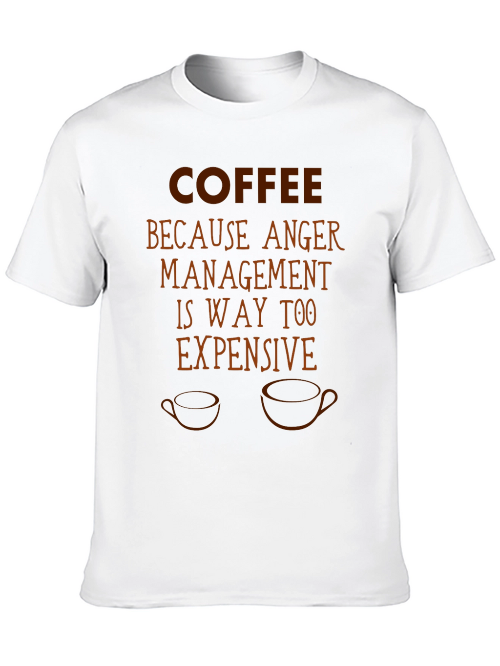 Coffee Because Anger Management T-Shirt Funny Sarcastic Tee