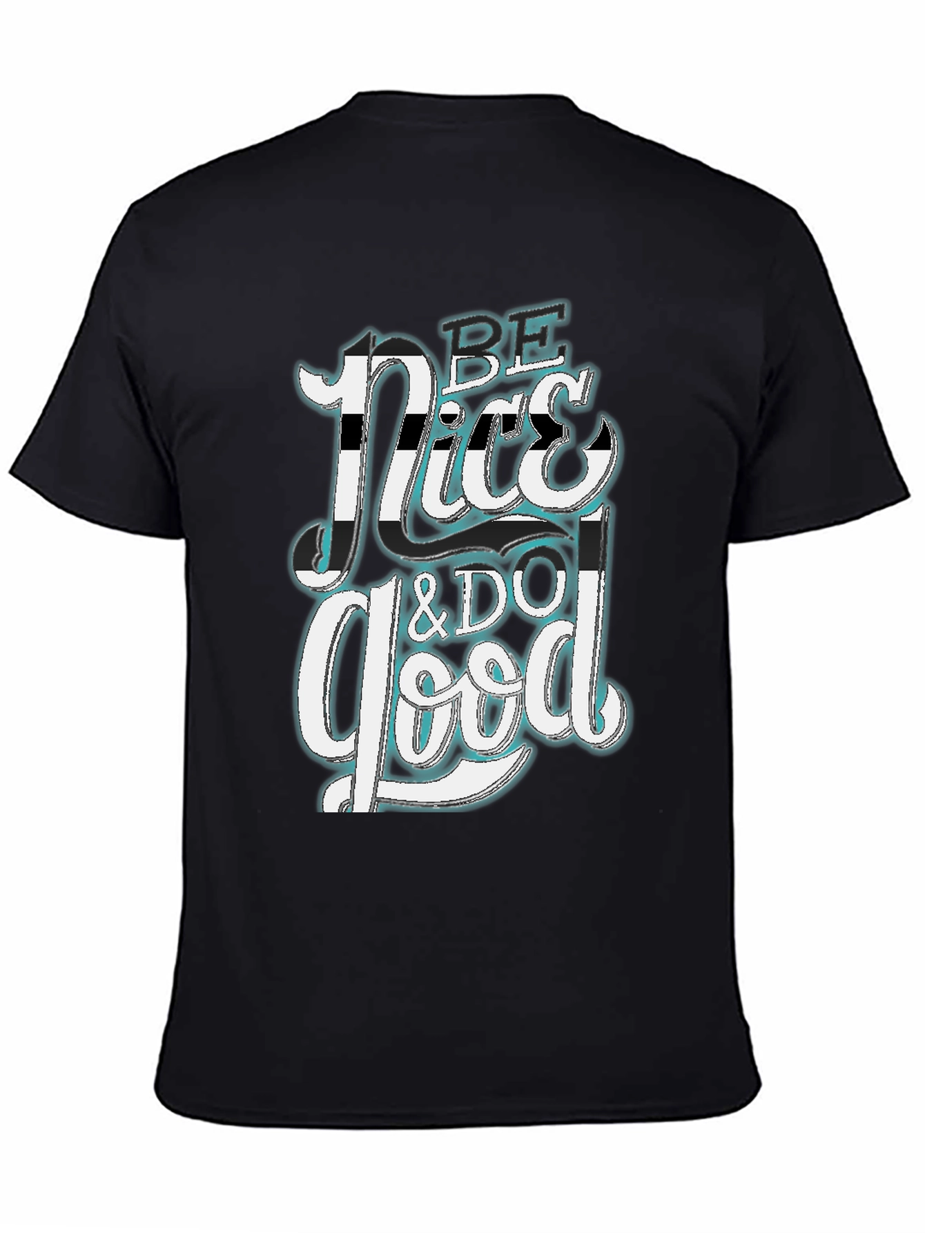 Be Nice & Do Good Graphic Tee - Trendy Casual Wear