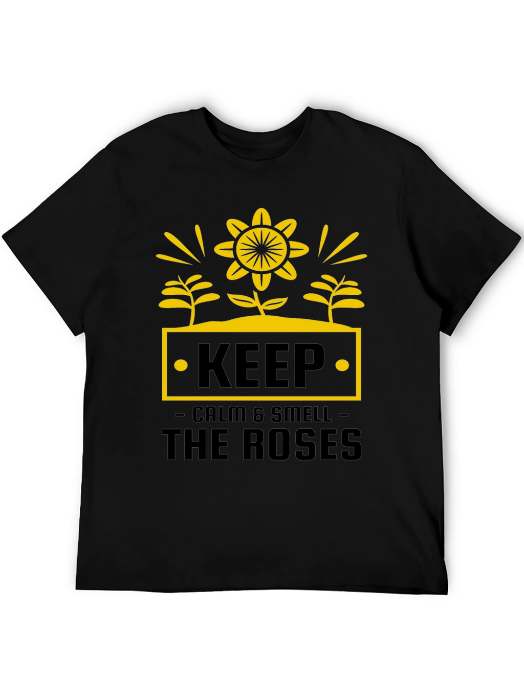 Keep Calm & Smell the Roses Graphic Tee