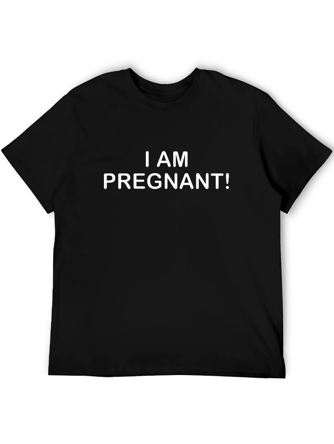 I AM PREGNANT! Statement T-Shirt