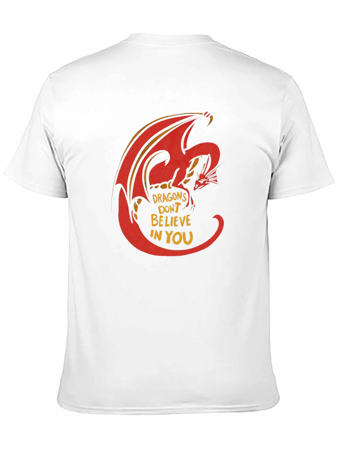 Dragon Graphic T-Shirt - Dragons Dont Believe In You