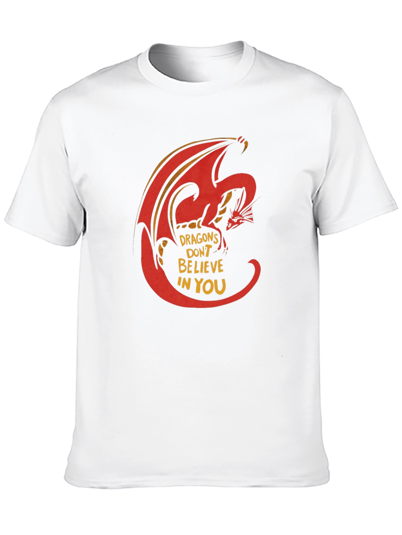 Dragon Graphic T-Shirt - Dragons Dont Believe In You
