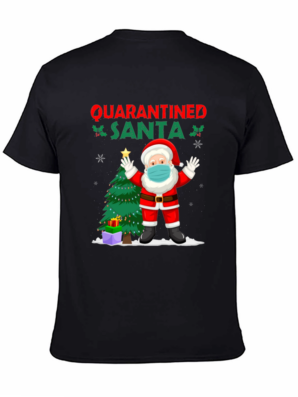 Quarantined Santa Graphic Tee - Christmas Holiday