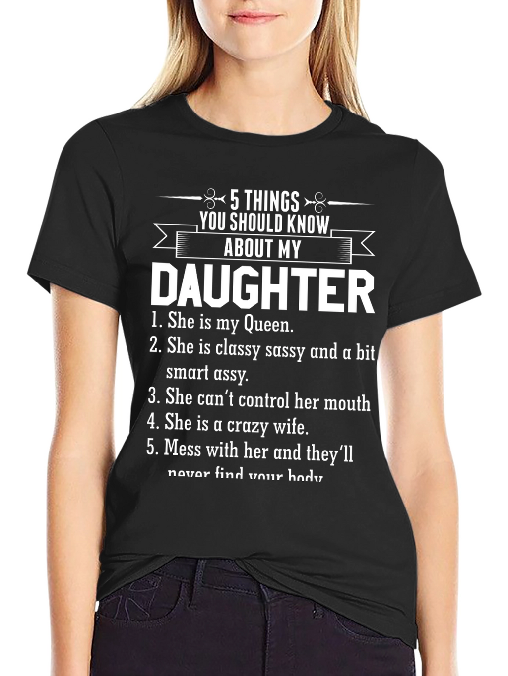 5 Things You Should Know About My Daughter T-Shirt