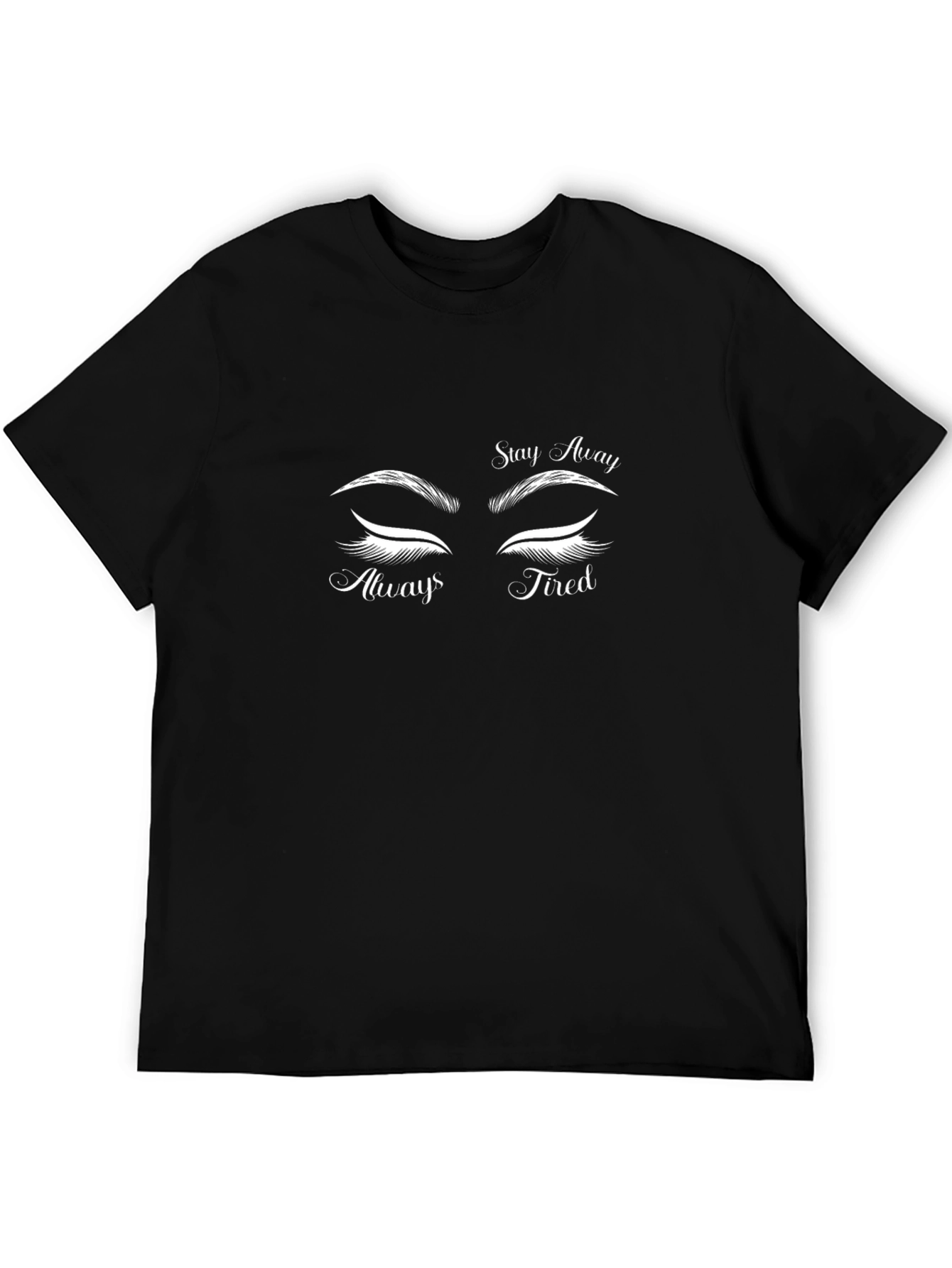 Always Tired Graphic Tee