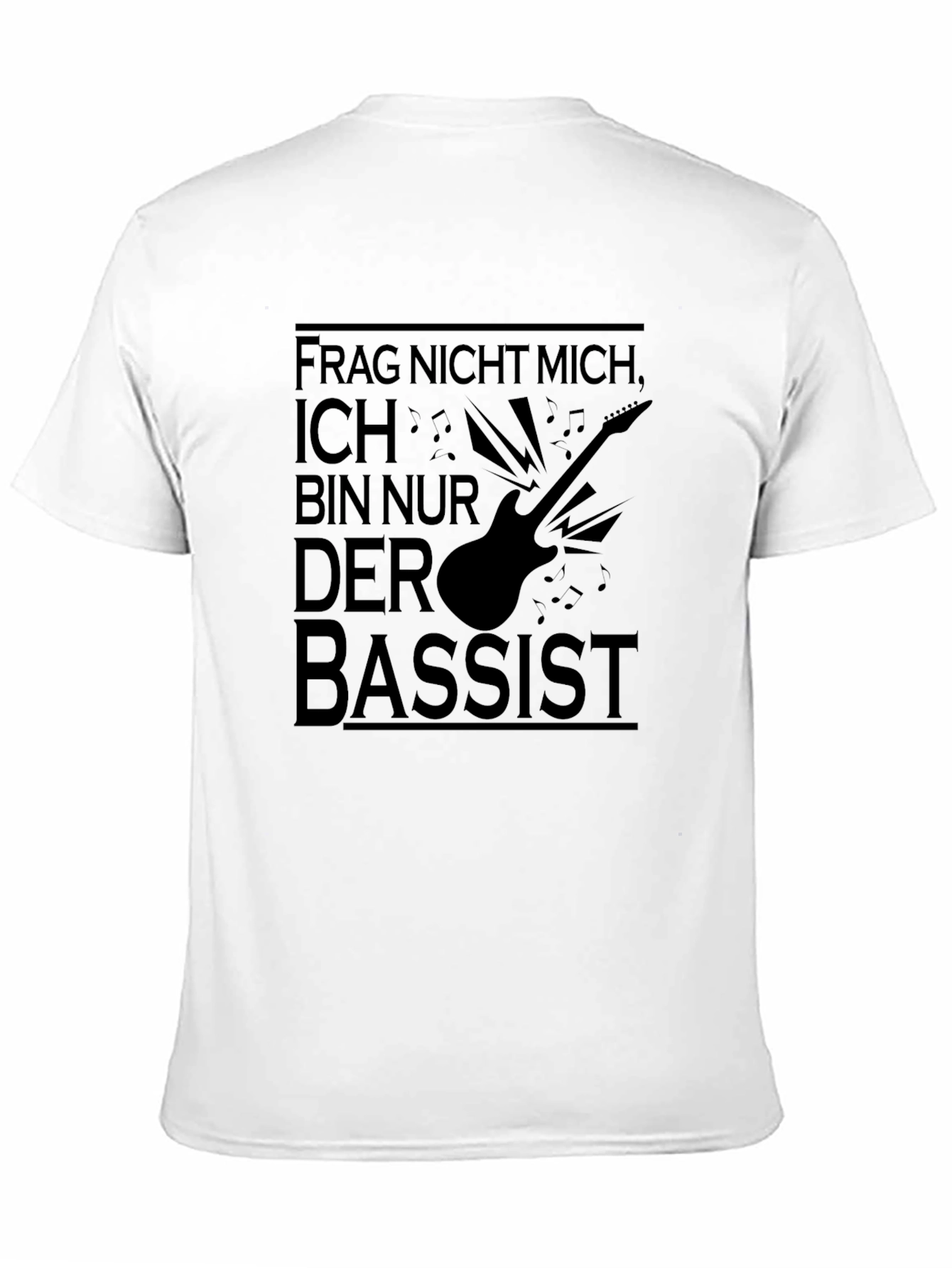 Frag Nicht Mich Ich Bin Nur Der Bassist T-Shirt