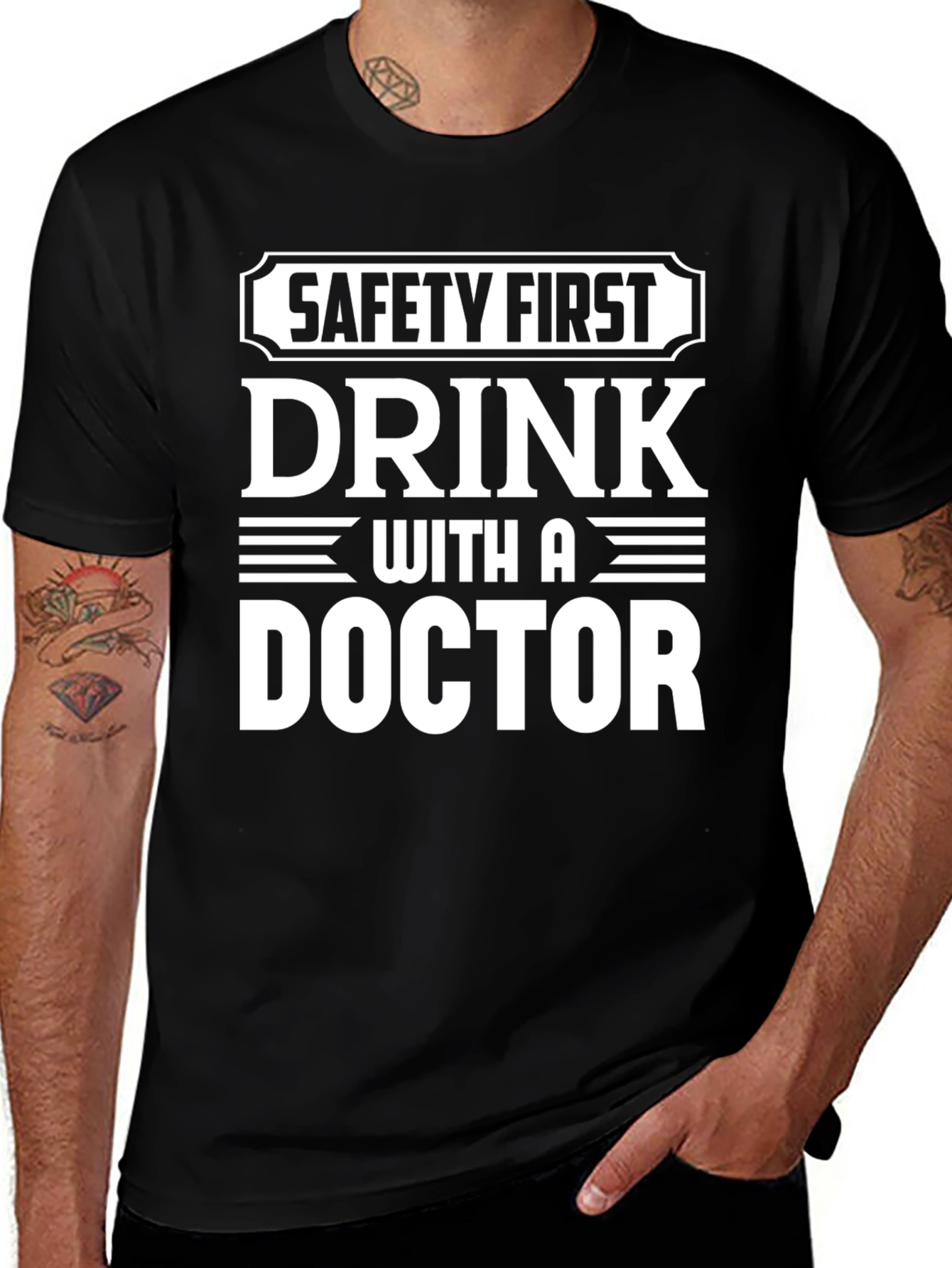 Safety First Drink With A Doctor T-Shirt