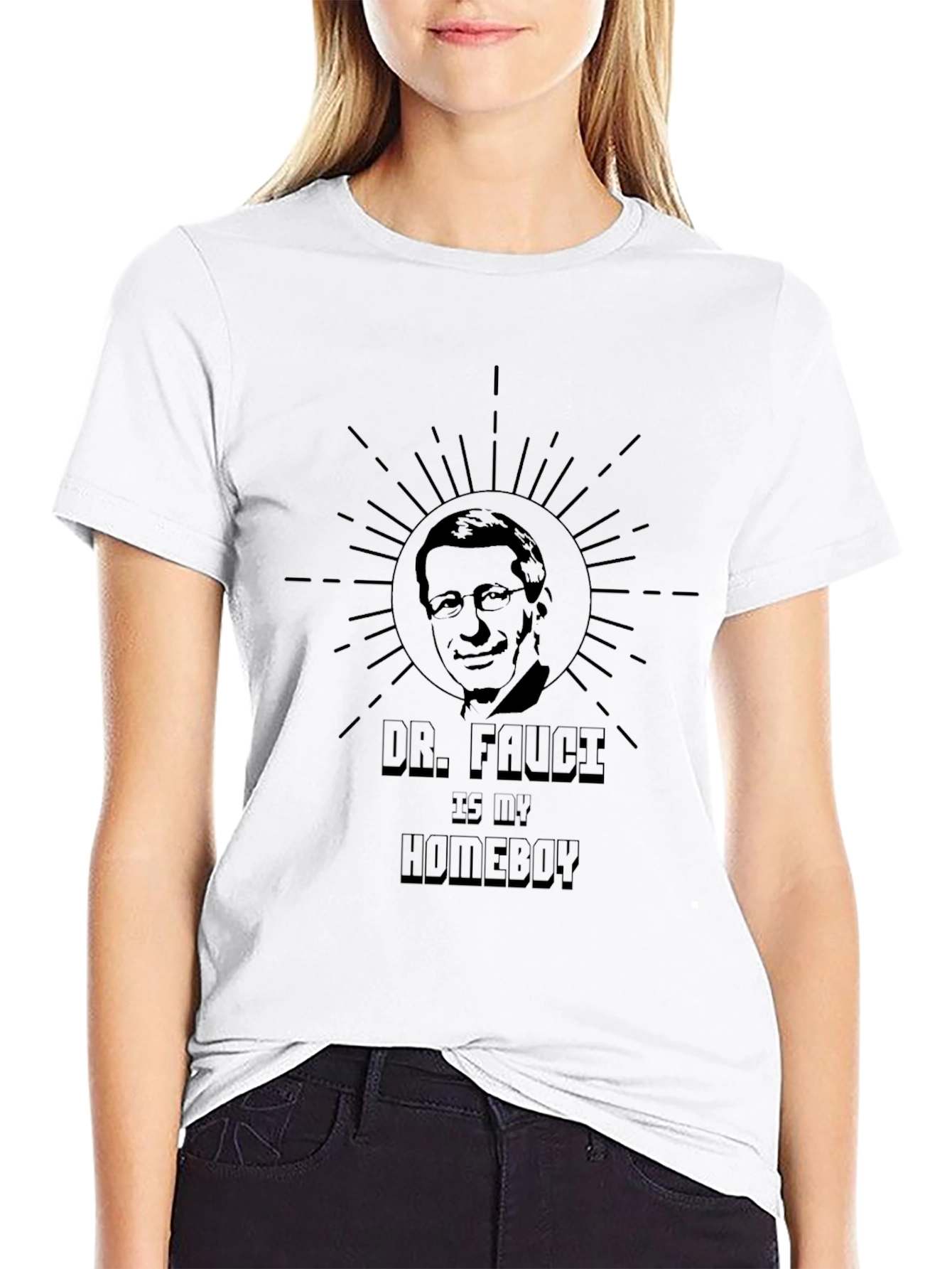 Dr. Fauci Is My Homeboy T-Shirt