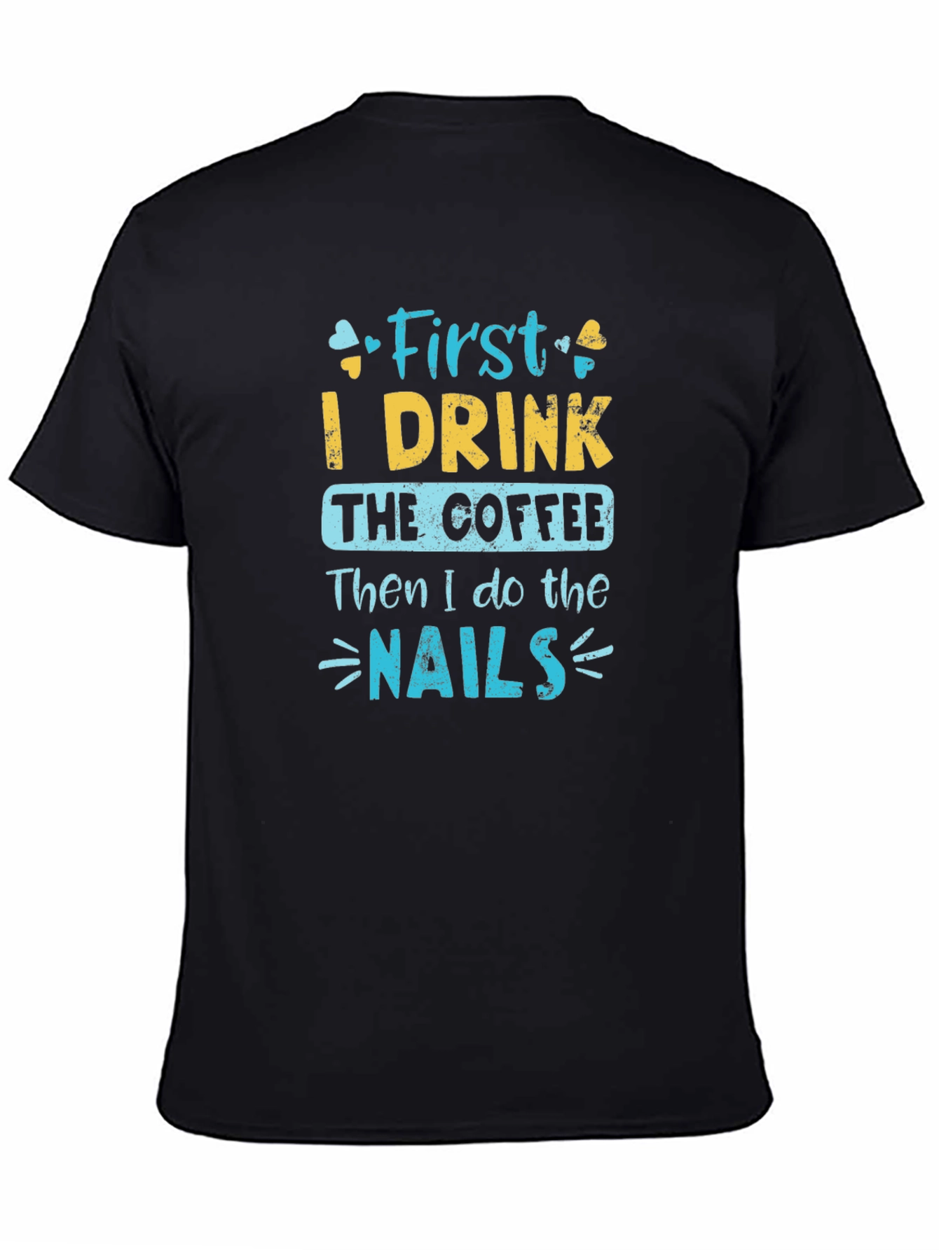 Coffee and Nails T-Shirt