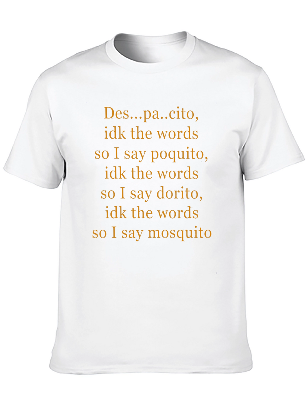 Funny Despacito Lyrics T-Shirt