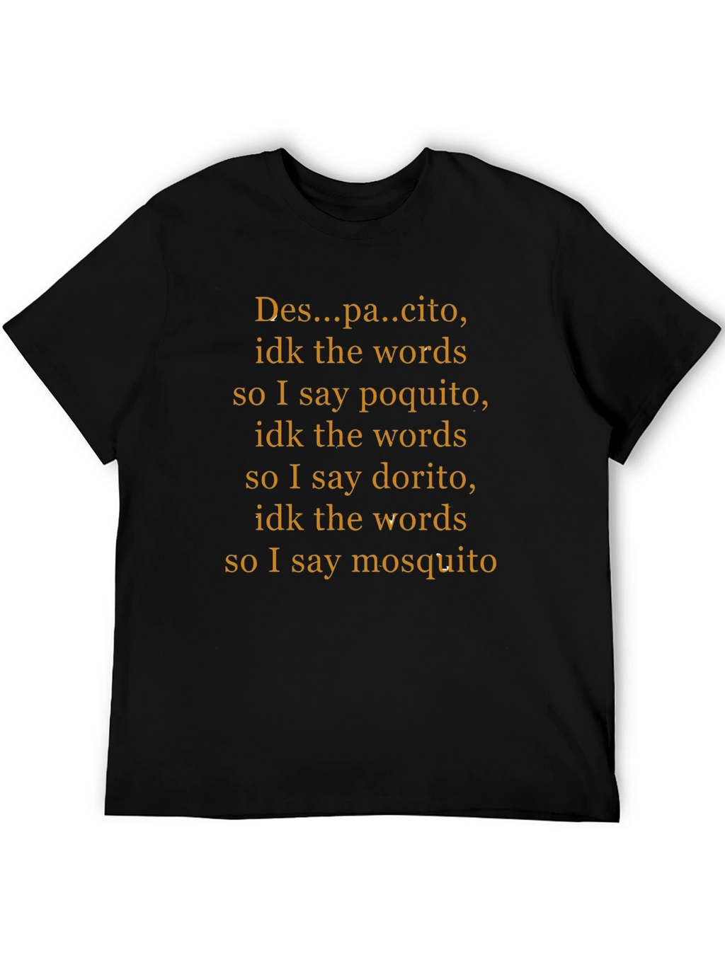 Funny Despacito Lyrics T-Shirt