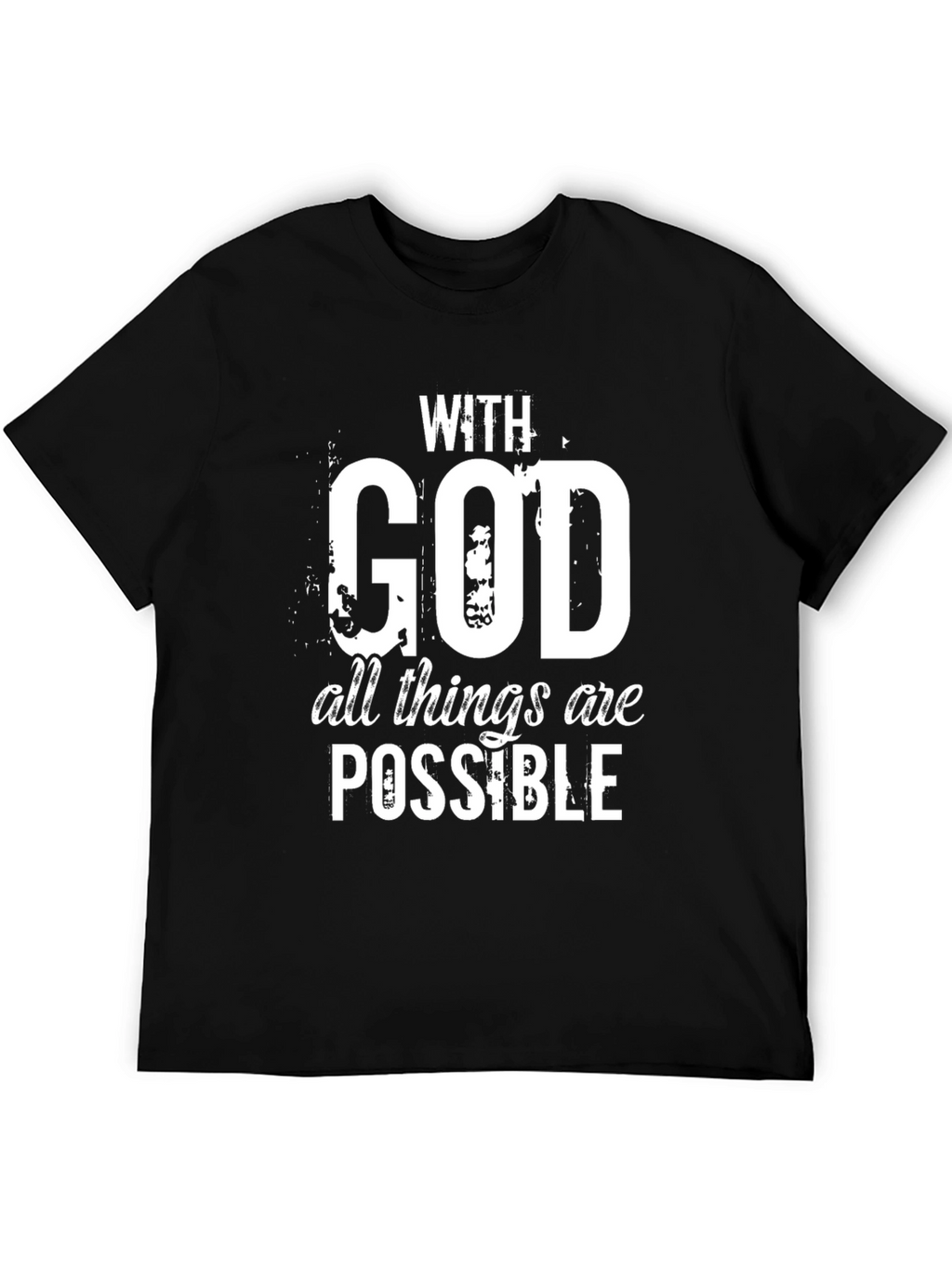 With God All Things Are Possible T-Shirt