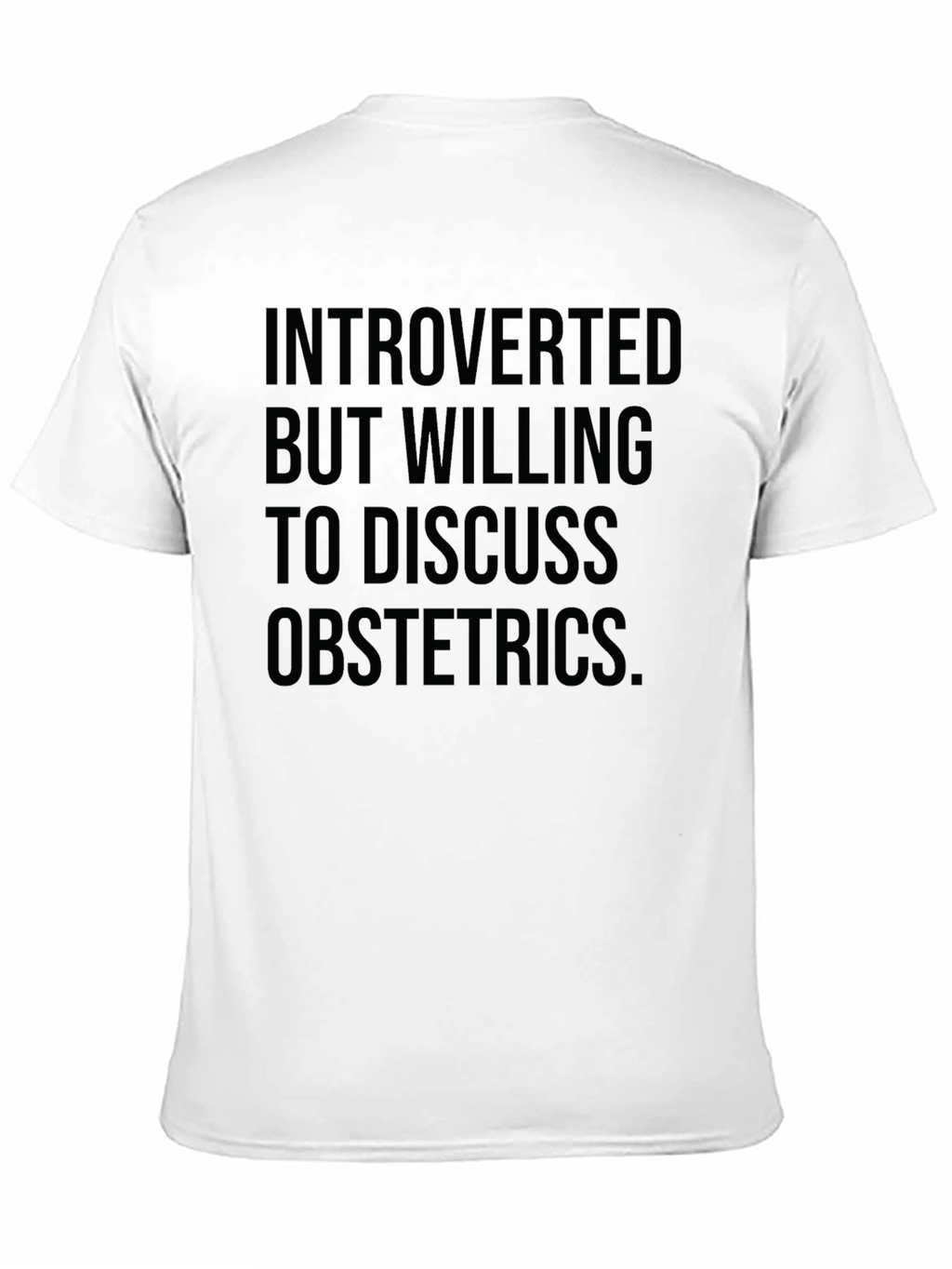 Introverted Obstetrics T-Shirt