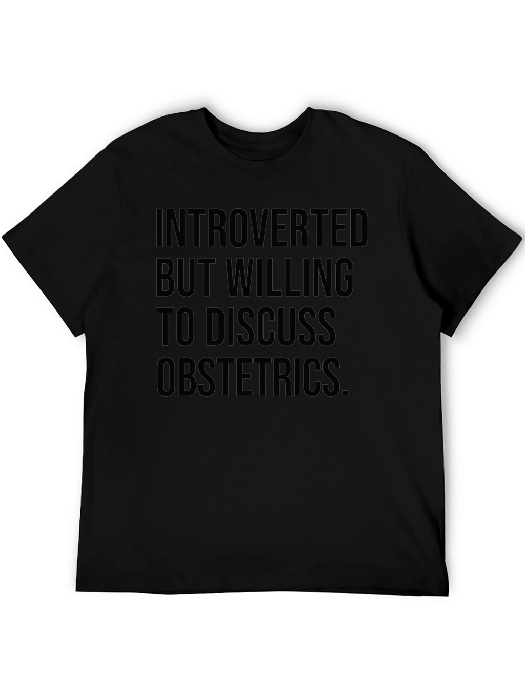 Introverted Obstetrics T-Shirt