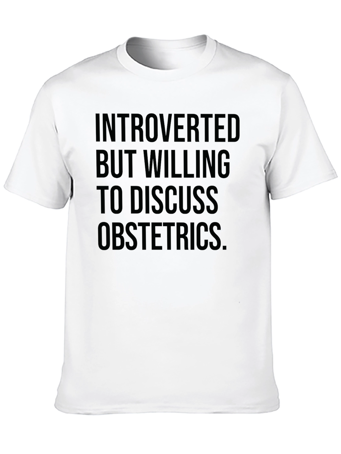 Introverted Obstetrics T-Shirt