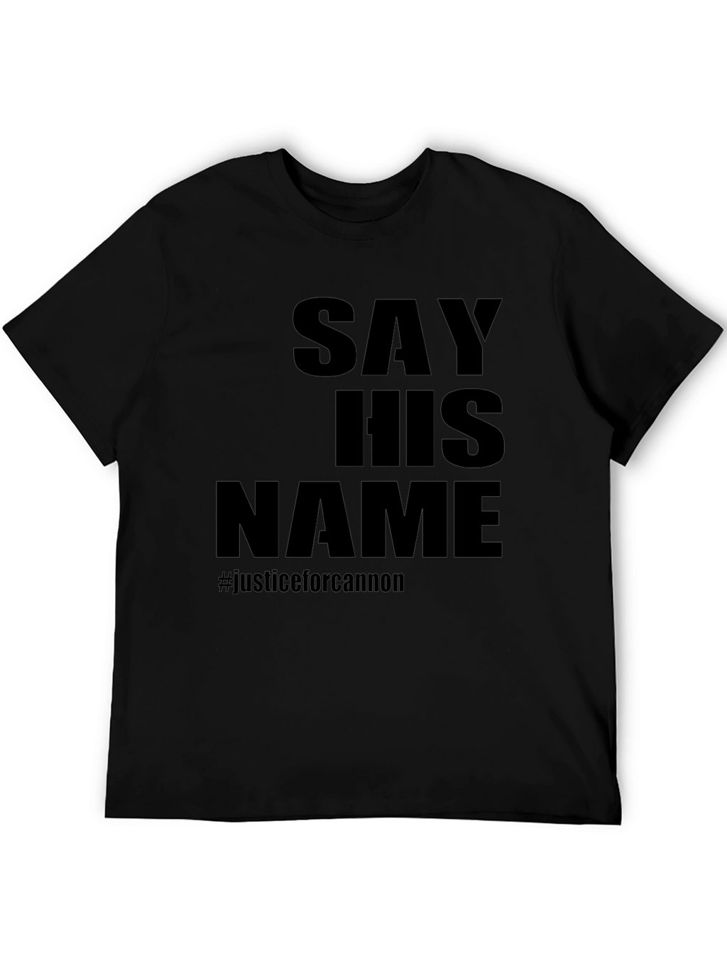 Say His Name Justice For Cannon T-Shirt