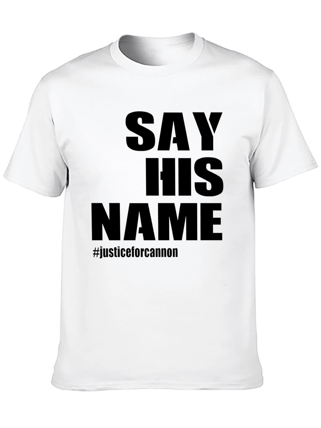 Say His Name Justice For Cannon T-Shirt