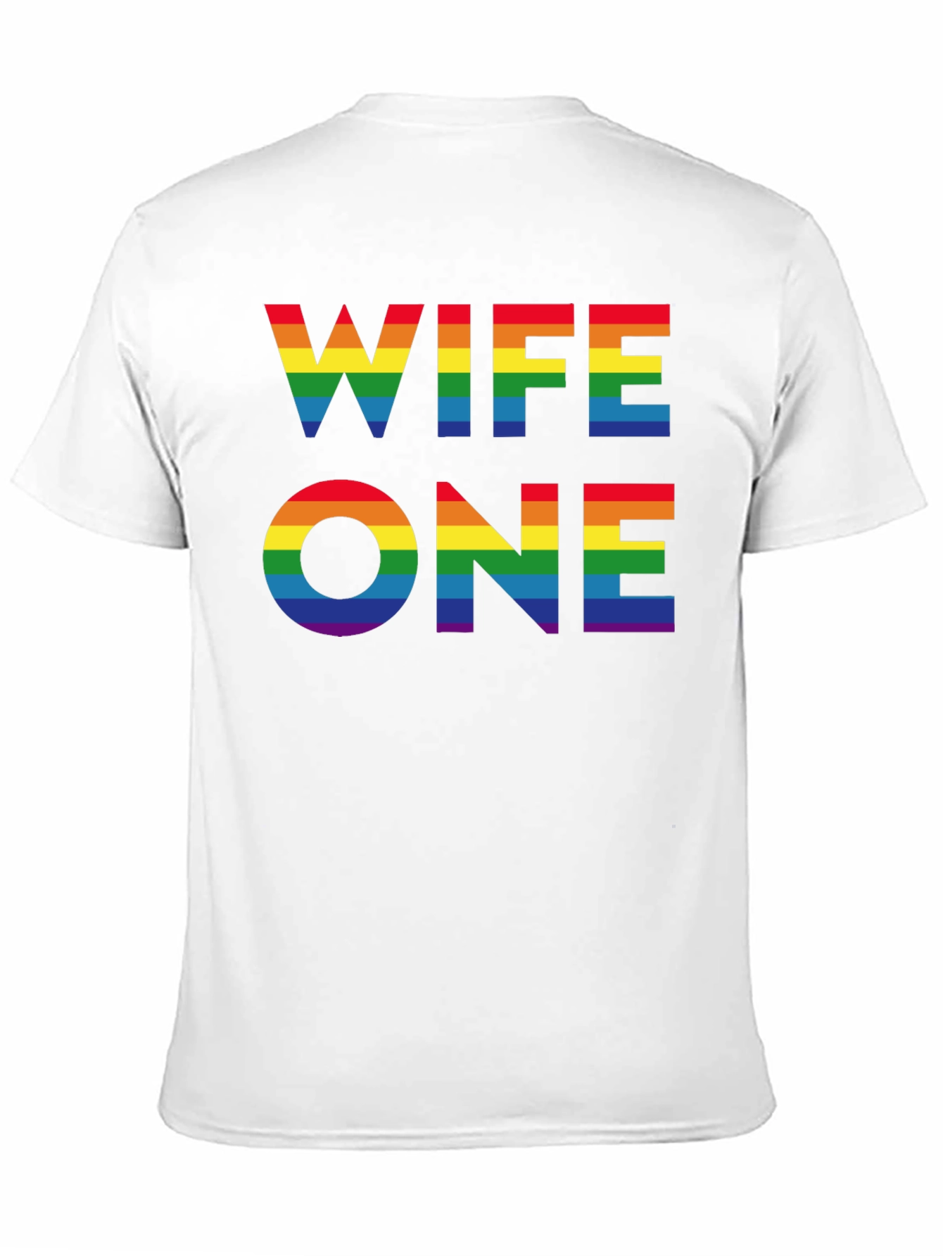 Wife One Rainbow LGBTQ Pride T-Shirt