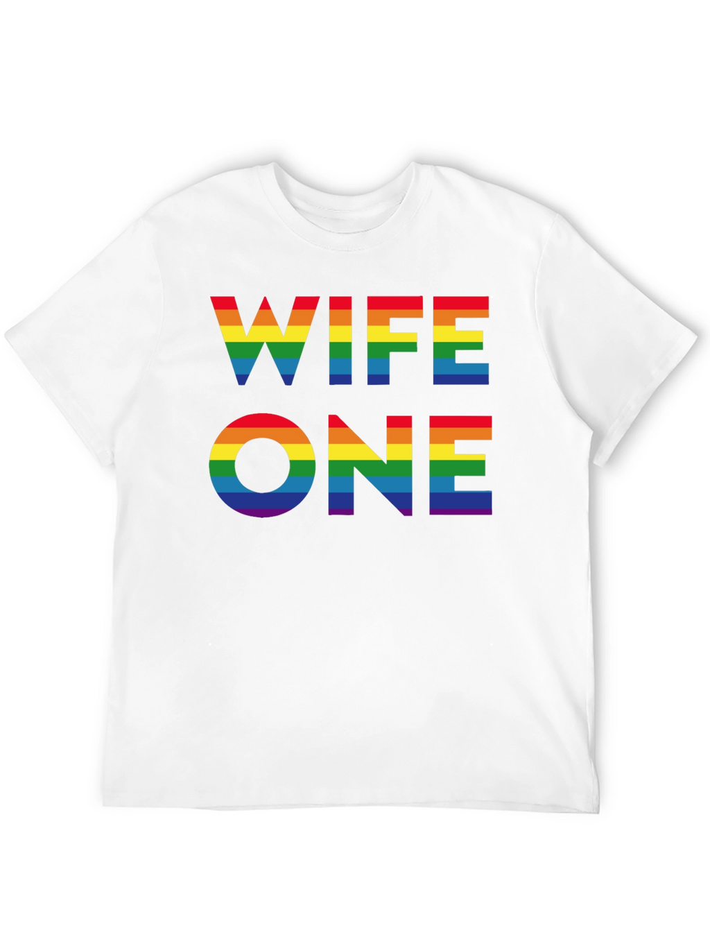 Wife One Rainbow LGBTQ Pride T-Shirt