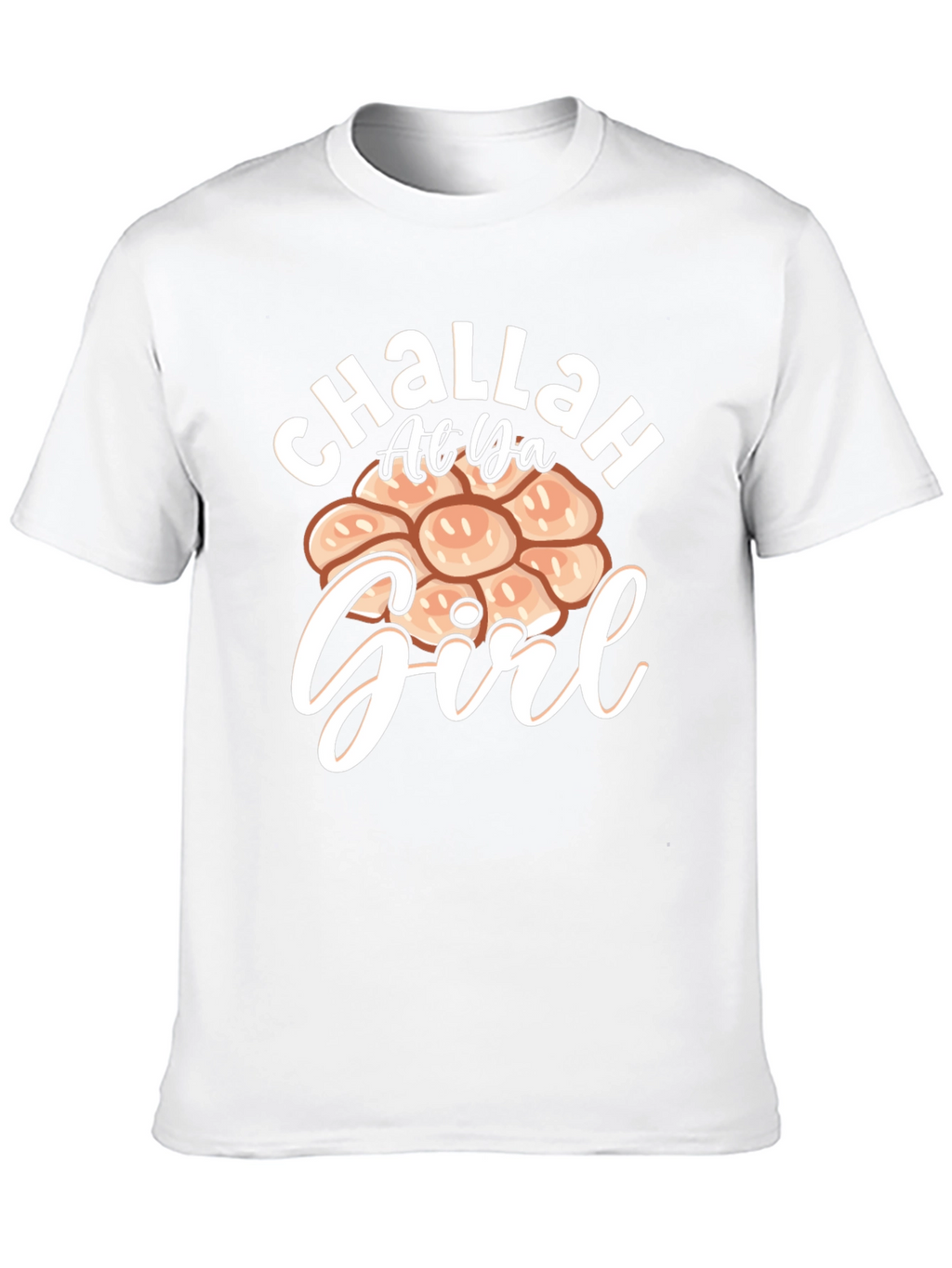 Challah At Ya Girl T-Shirt