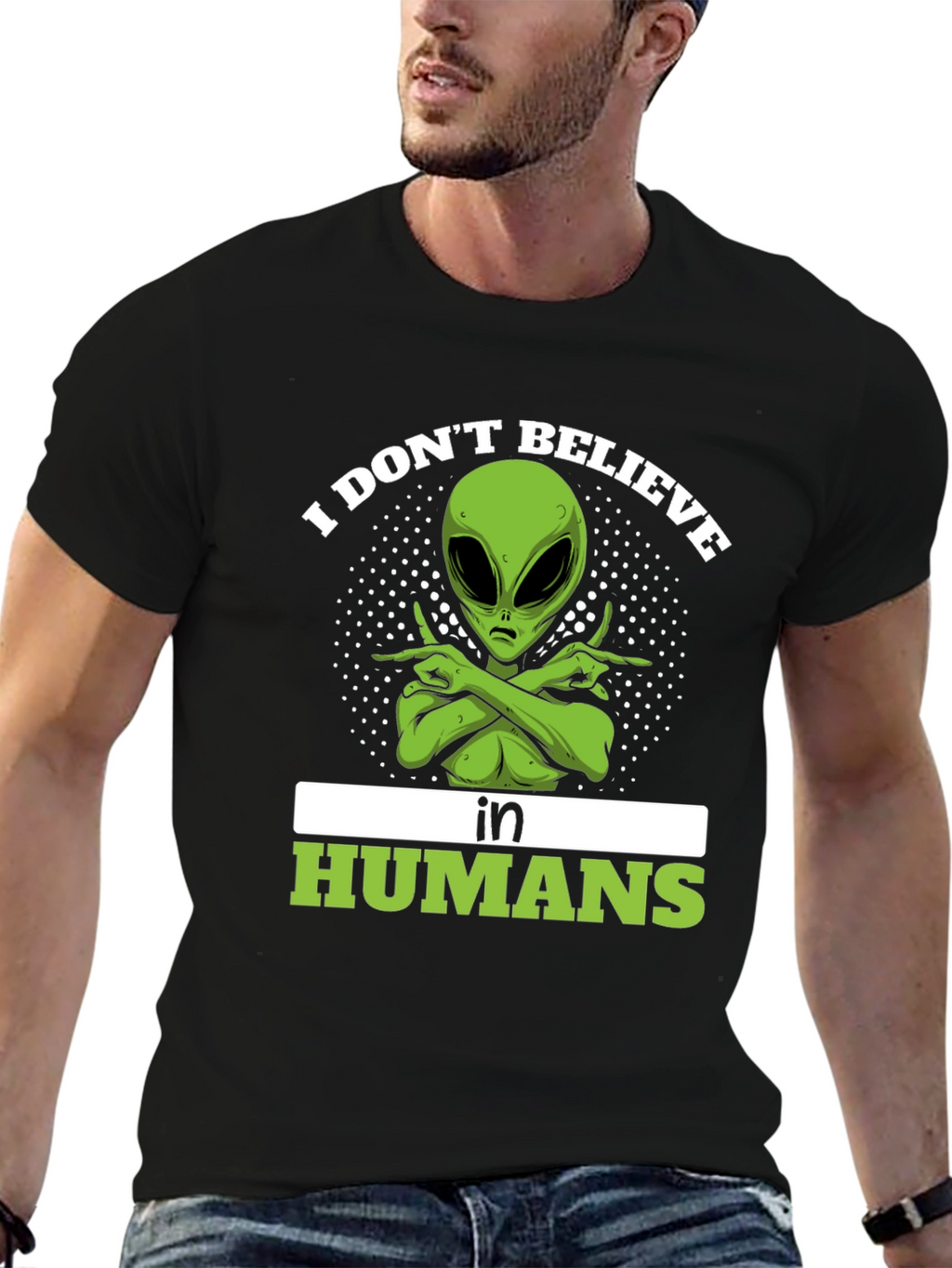 I Dont Believe In Humans Alien T-Shirt