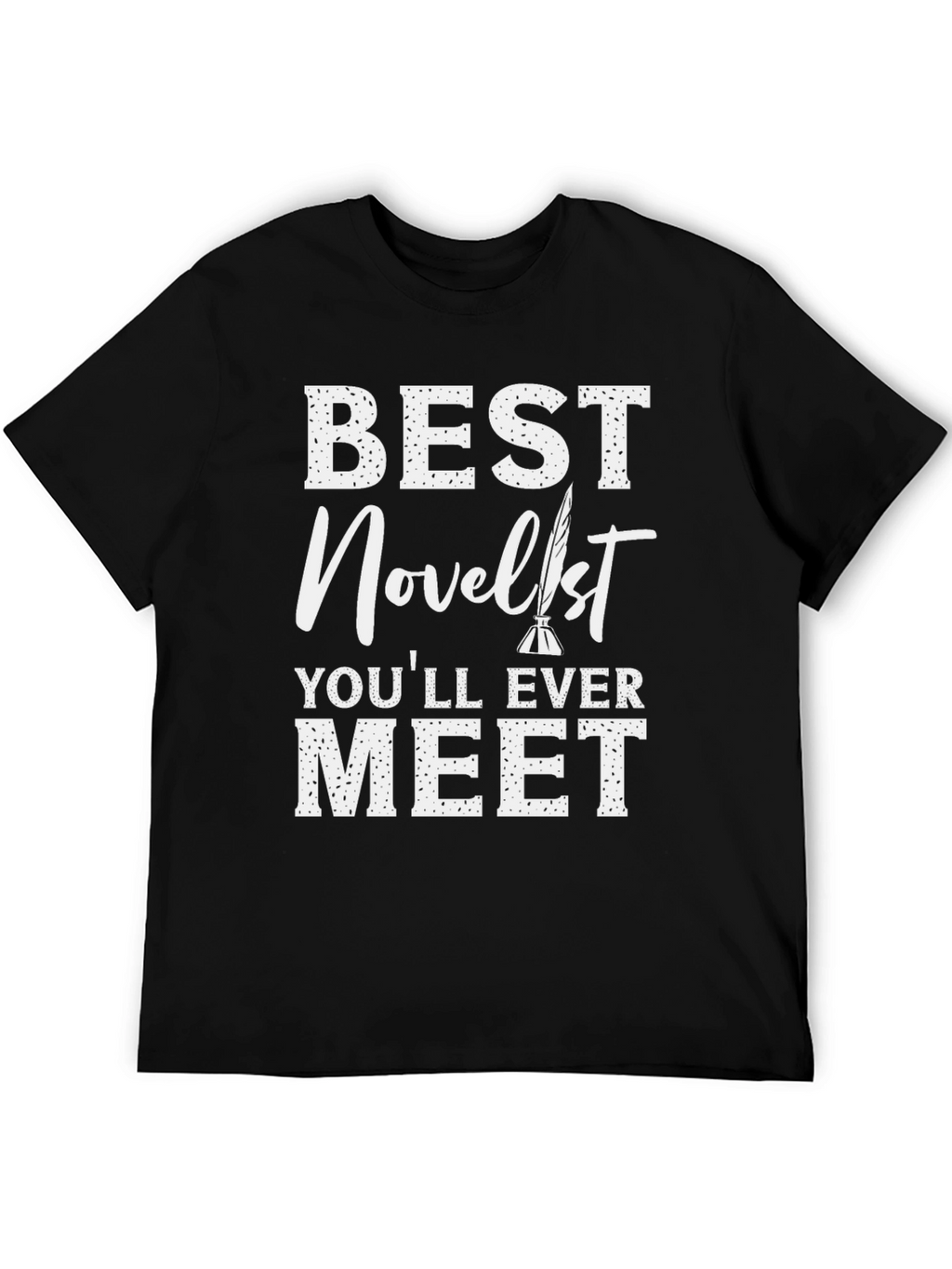 Best Novelist T-Shirt - Writer Gift