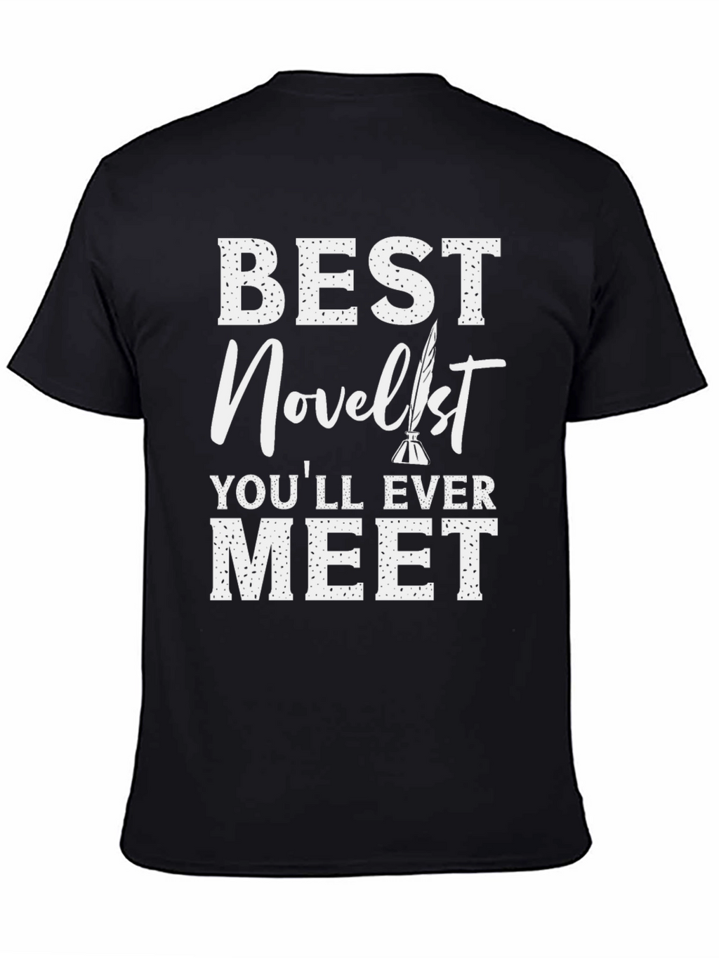 Best Novelist T-Shirt - Writer Gift