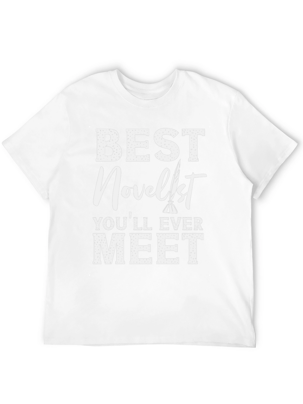 Best Novelist T-Shirt - Writer Gift