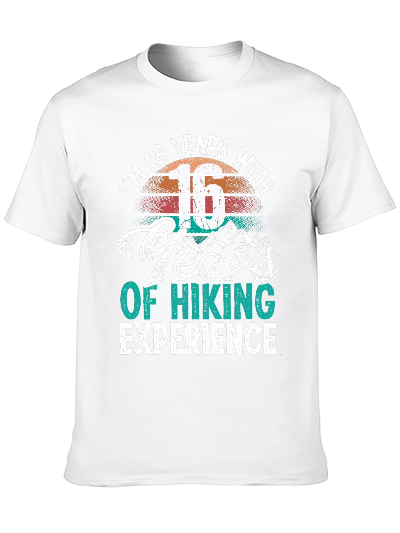 Hiking Experience T-Shirt - 18 Years Old Gift